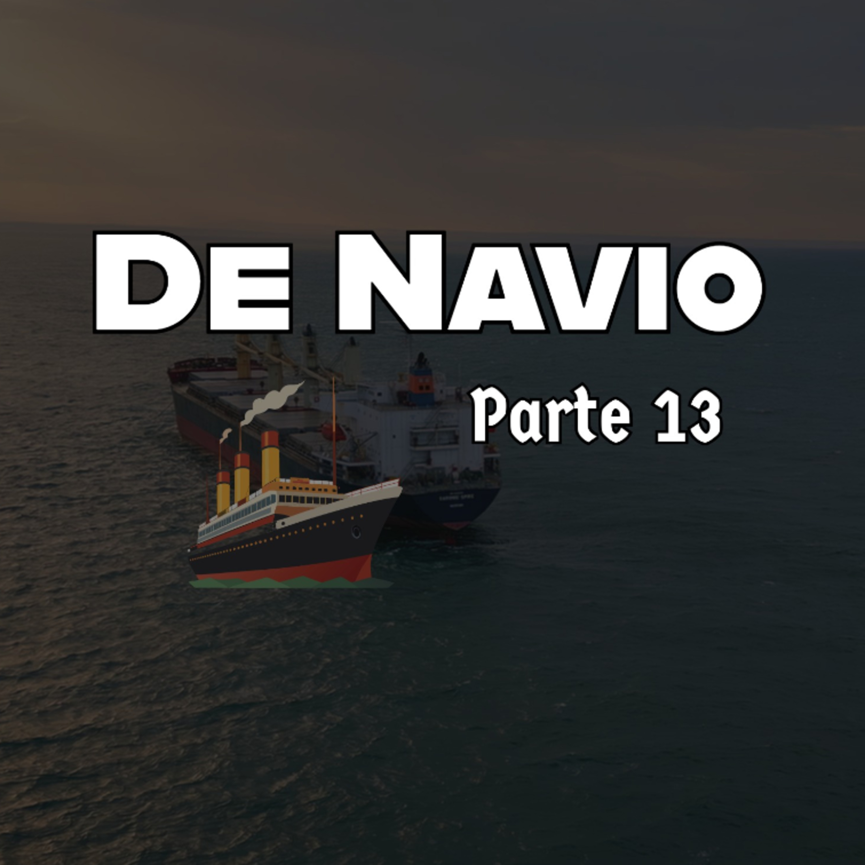 De Navio parte 13 episode artwork