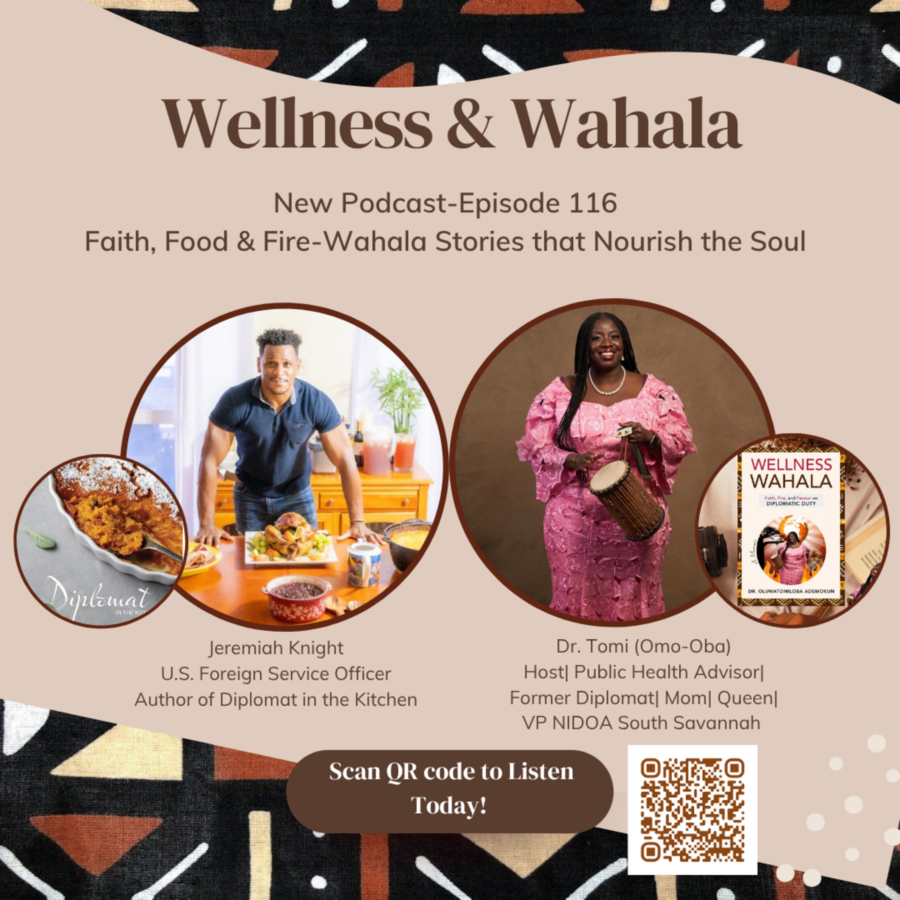 Episode 116: Faith, Food & Fire – Wahala Stories that Nourish the Soul (VIP: Jeremiah Knight)