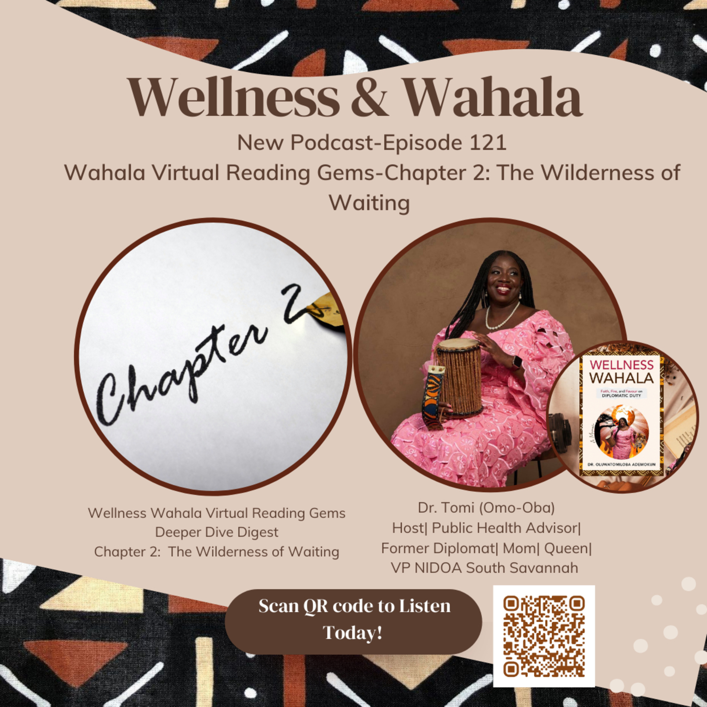 Episode 121: Virtual Wellness Wahala Book Reading Gems, Chapter 2-The Wilderness of Waiting