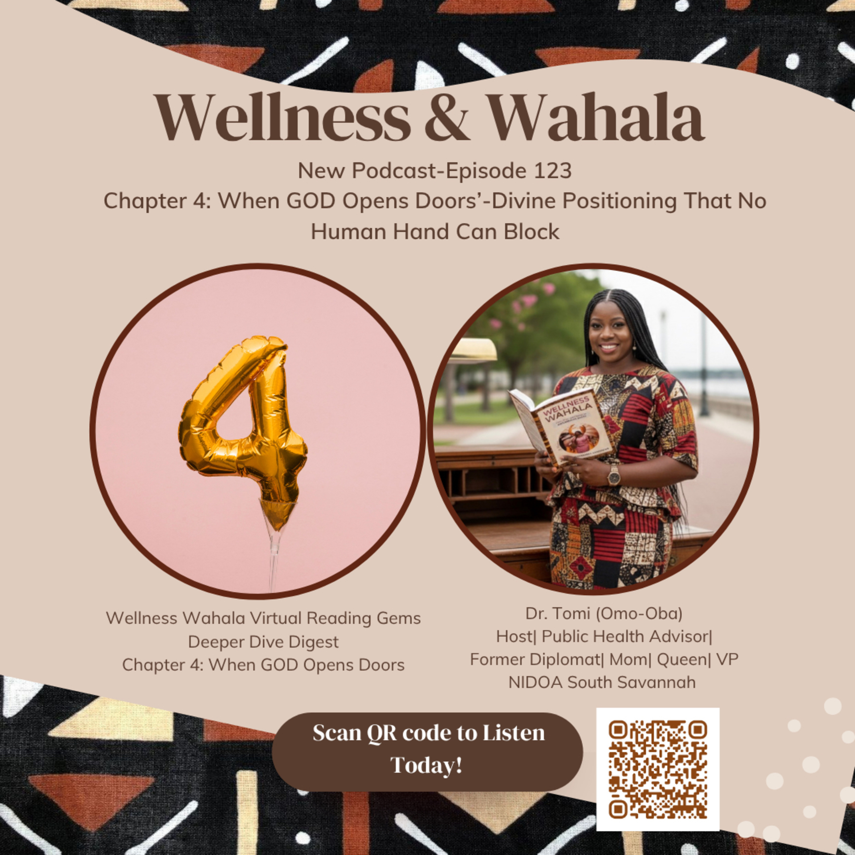 Episode 123: Chapter 4-When GOD Opens Doors: A Virtual Deep Dive into Wellness Wahala Book 