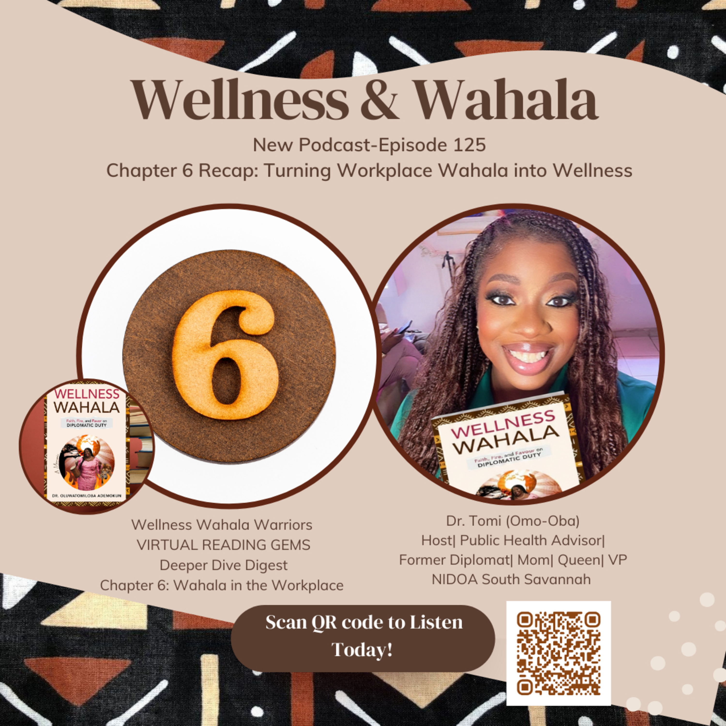Episode 125: Chapter 6 Recap – Turning Workplace Wahala into Wellness