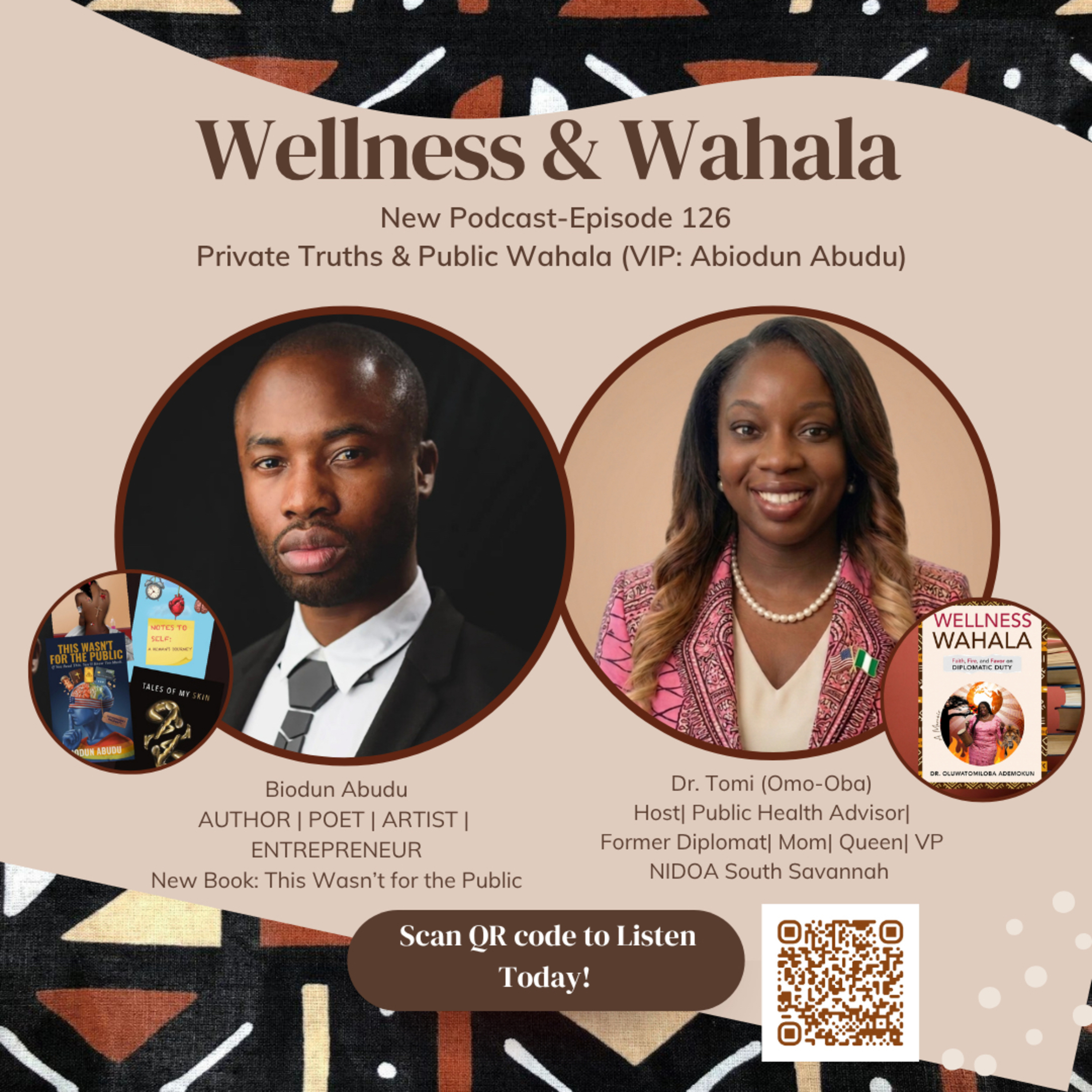 Episode 126: Private Truths & Public Wahala (VIP Guest: Biodun Abudu)