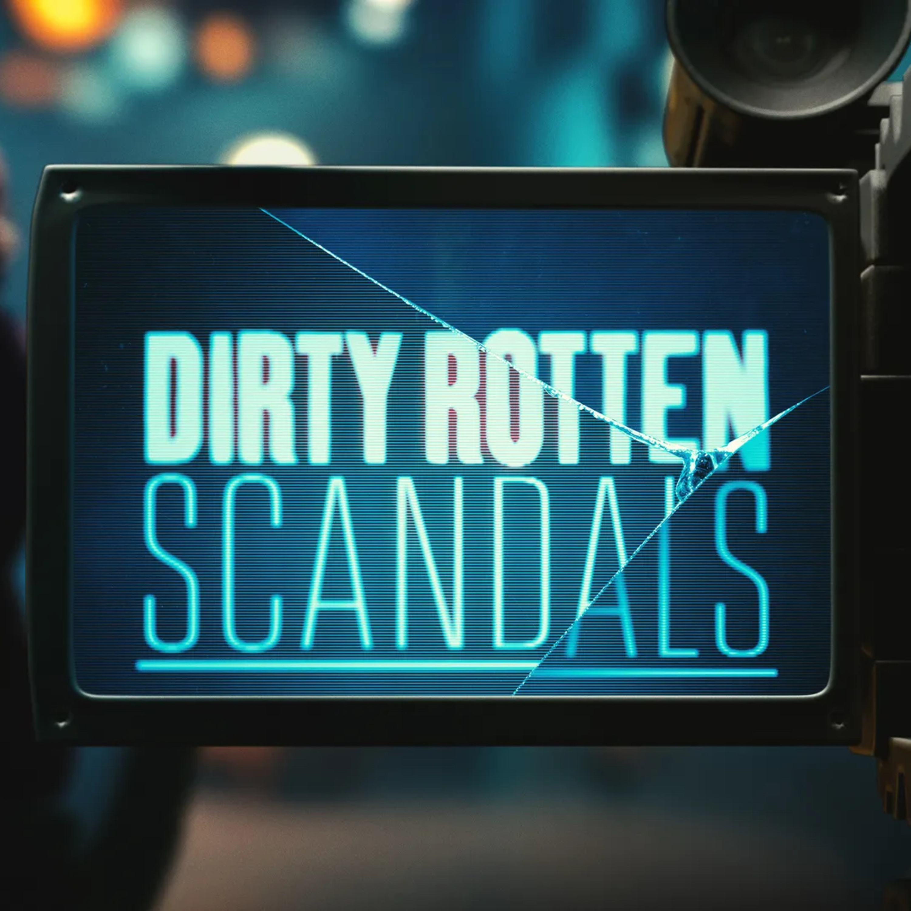 Episode 645: Season 6 Finale : Review of “Dirty Rotten Scandals”