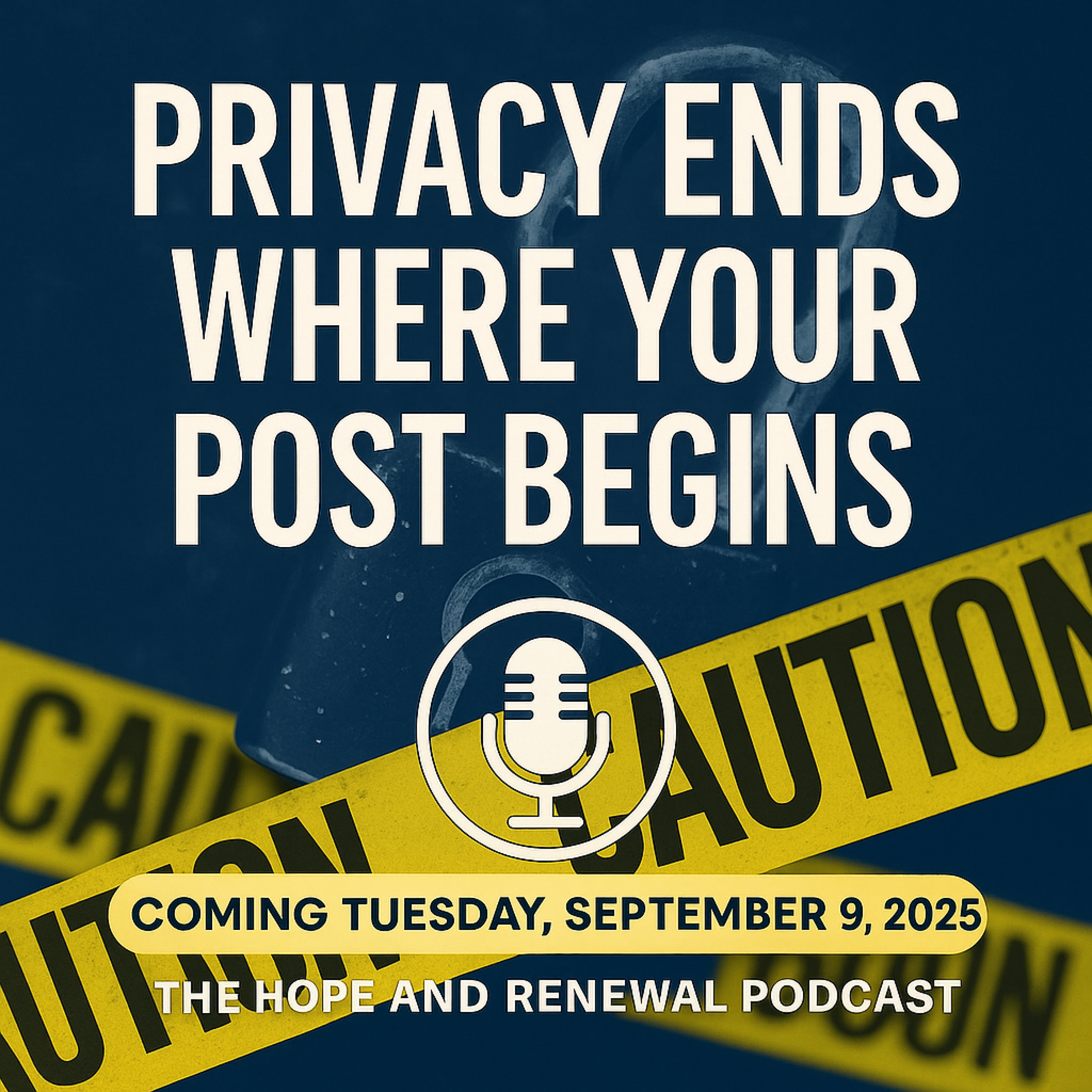 Privacy Ends Where Your Post Begans episode artwork