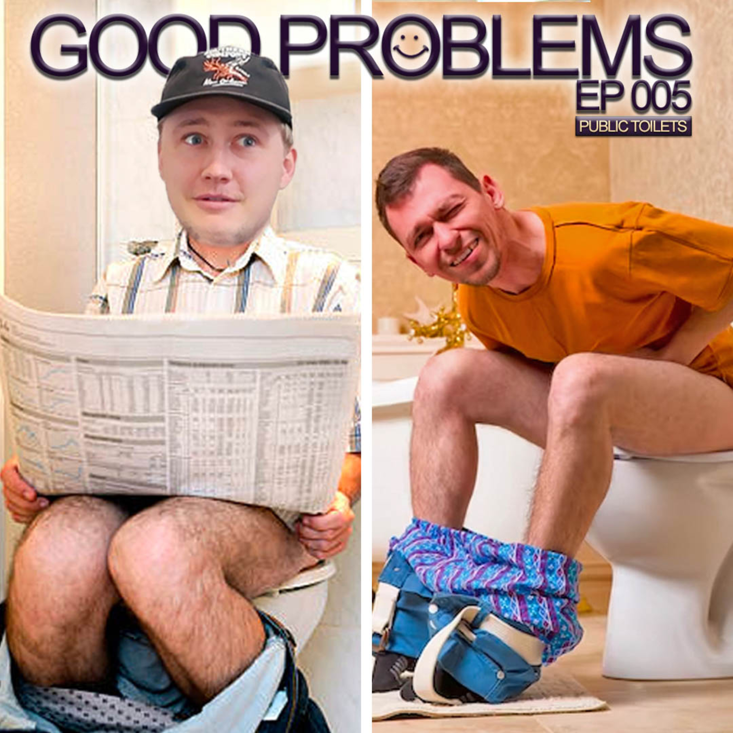 Public Toilet Encounters... | Good Problems Podcast #005 episode artwork