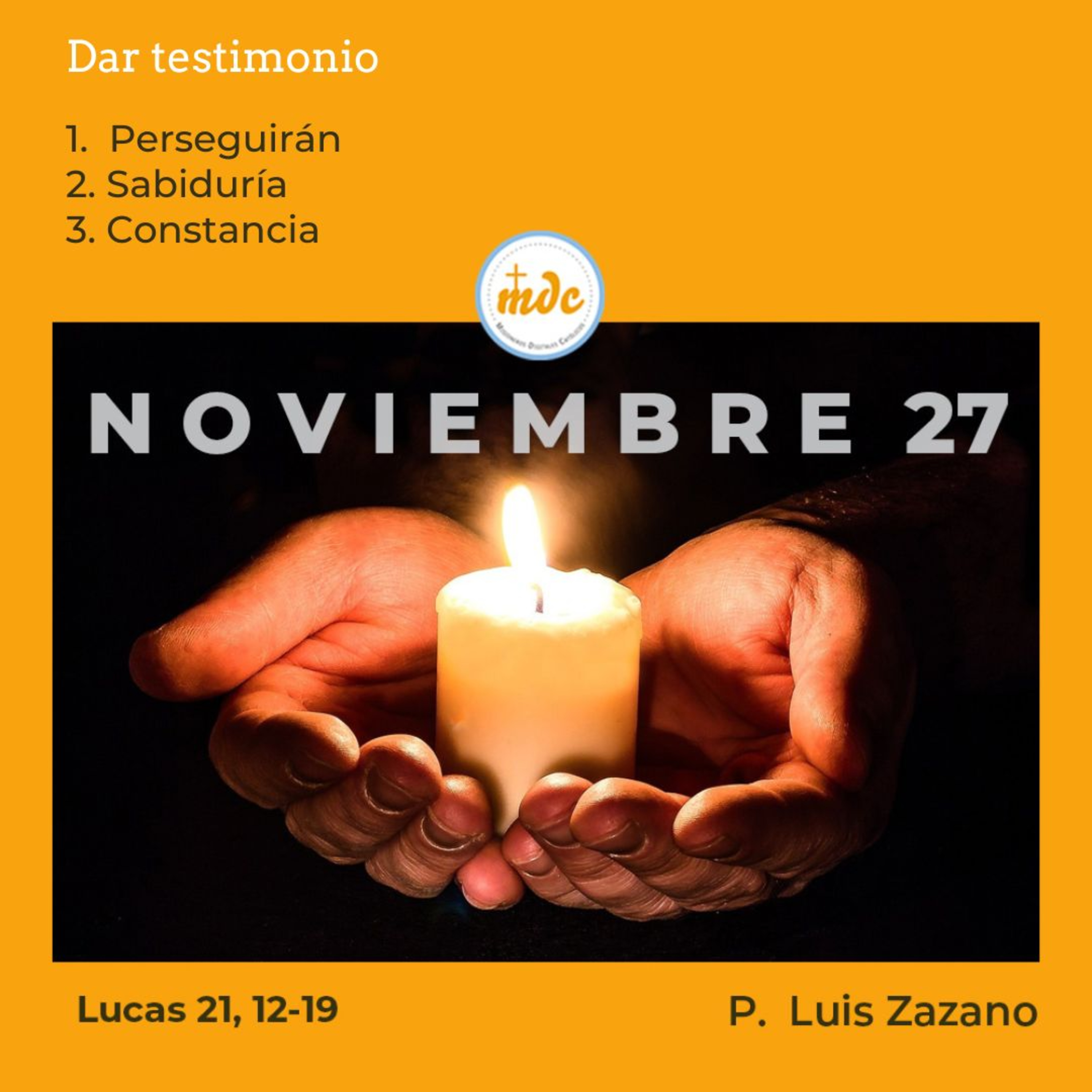 Lucas 21, 12-19: Dar testimonio episode artwork