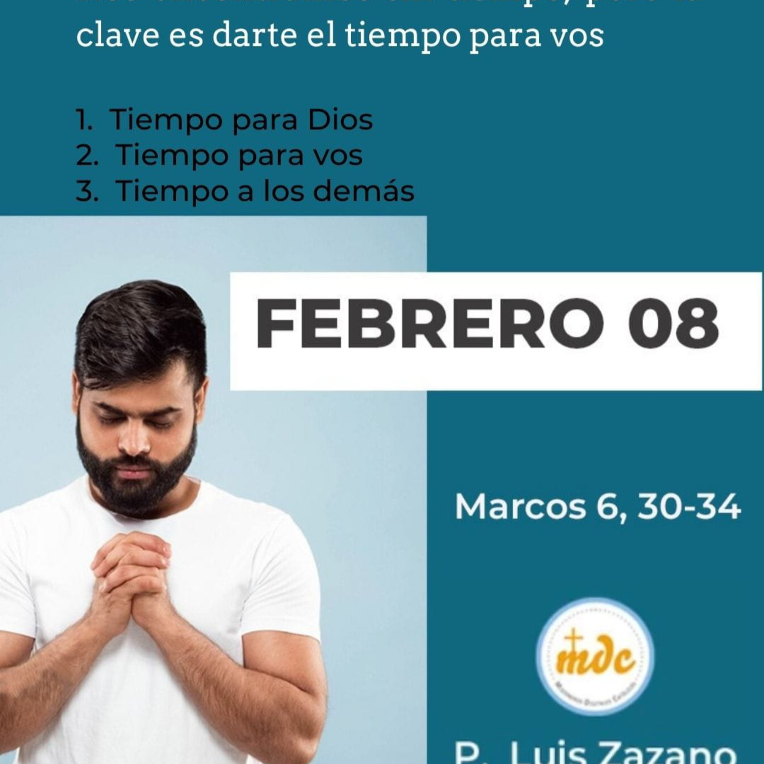 Marcos 6, 30-34: Nos encontramos sin tiempo, pero la clave es darte el tiempo para vos episode artwork