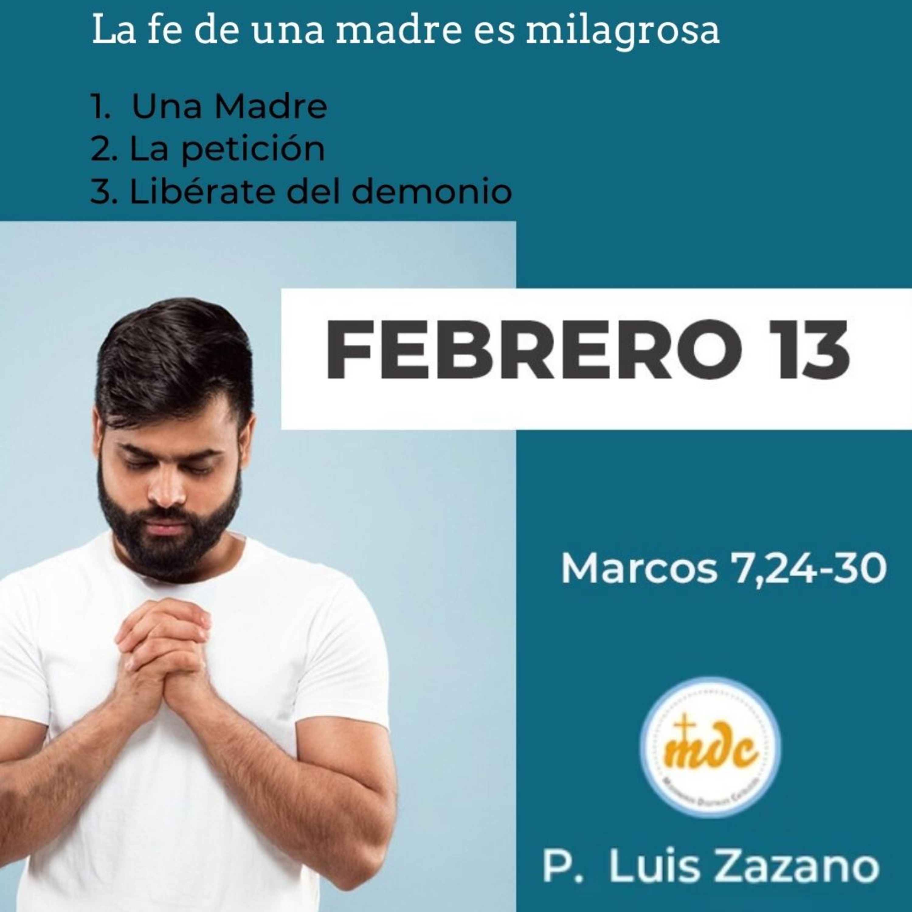 Reflexión diaria del Evangelio por el P. Luis Zazano