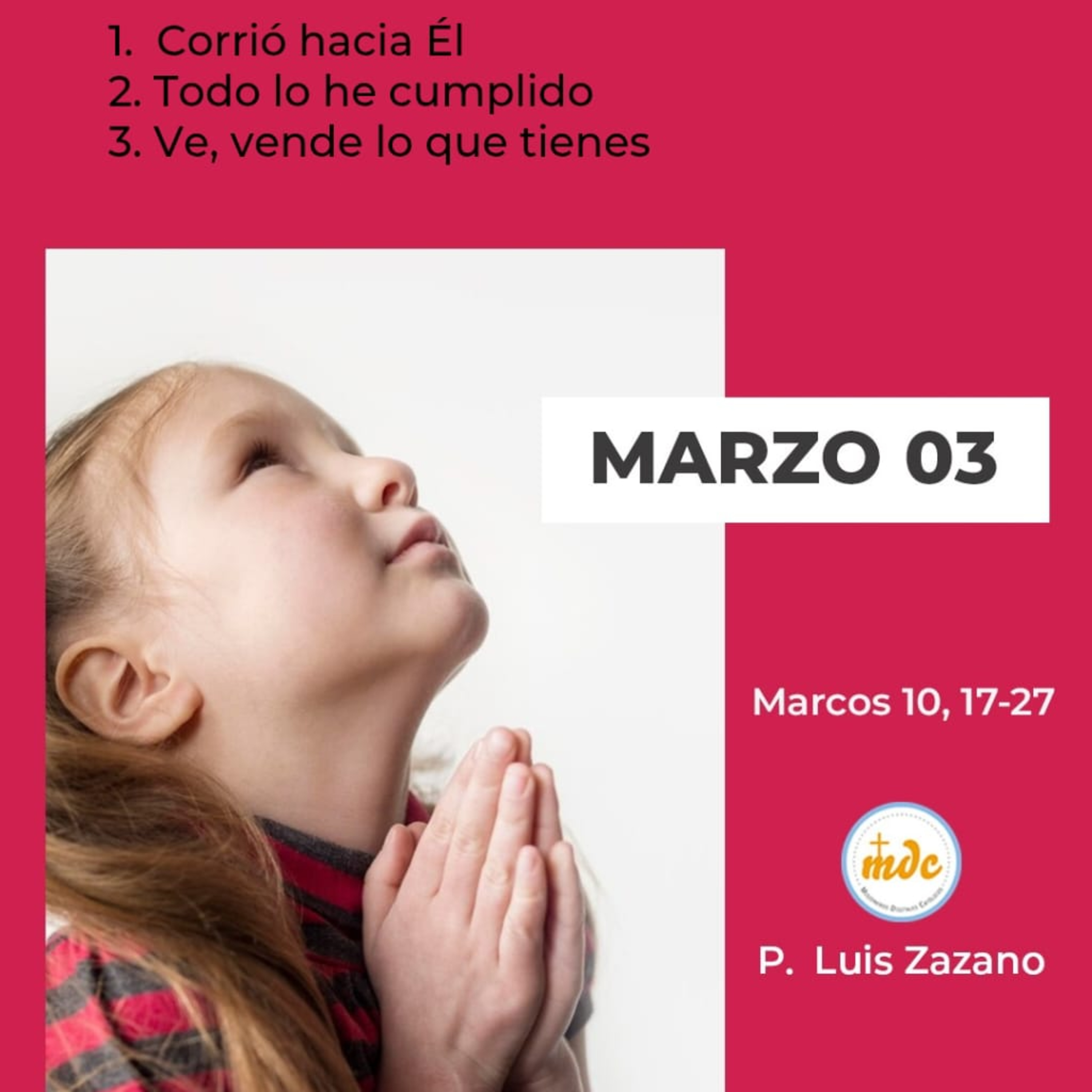 Reflexión diaria del Evangelio por el P. Luis Zazano