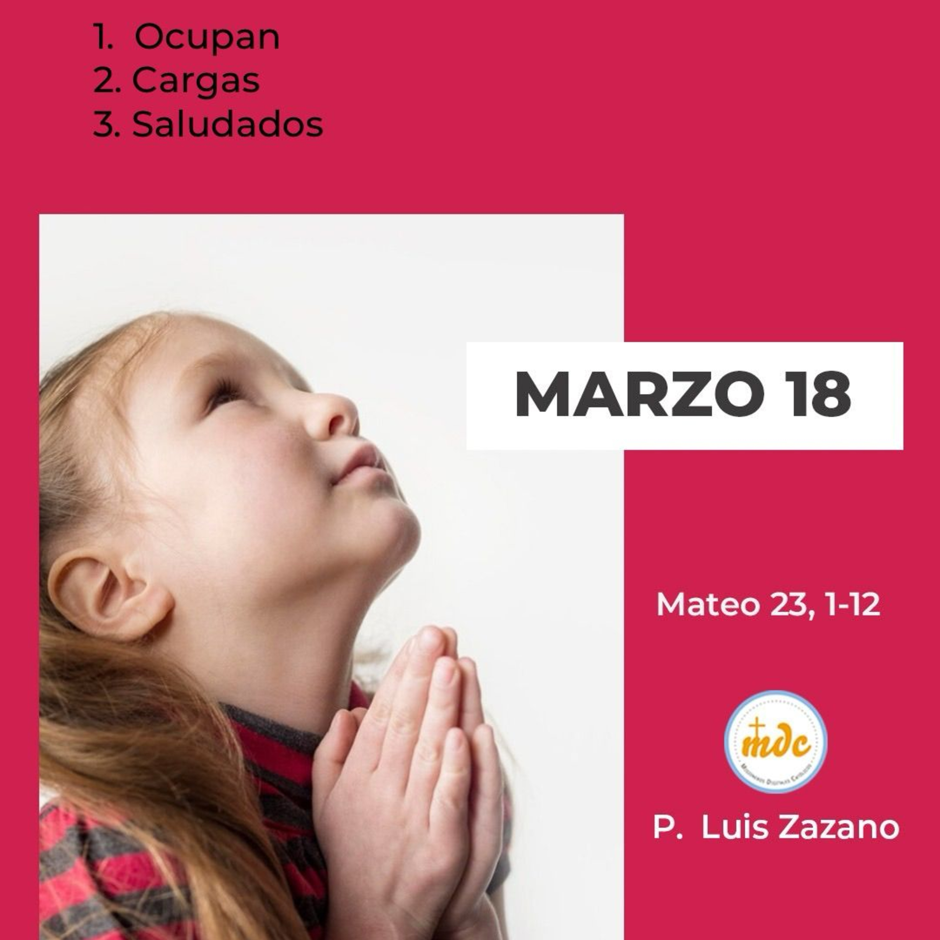 Reflexión diaria del Evangelio por el P. Luis Zazano