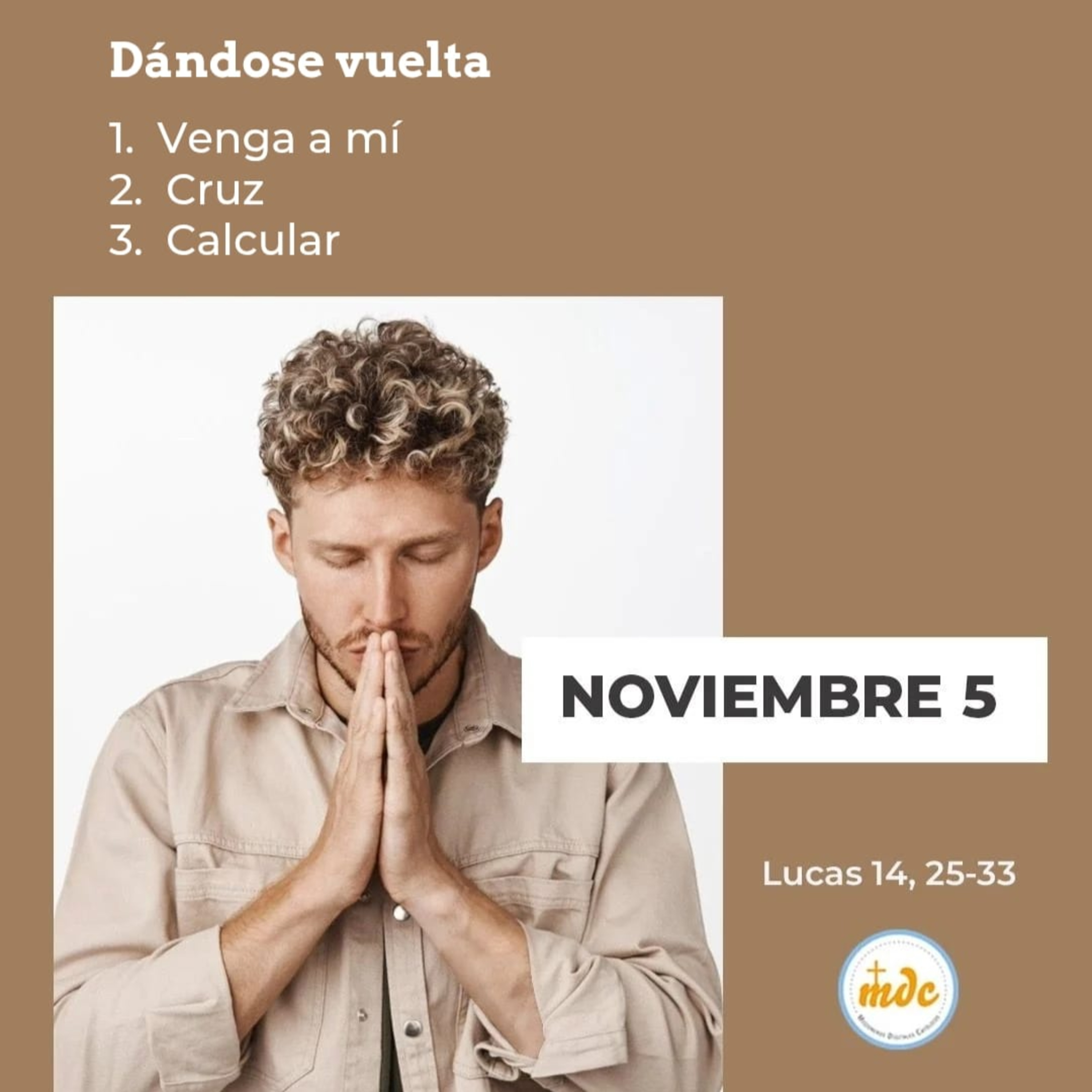 Lucas 14, 25-33: Dándose vuelta 