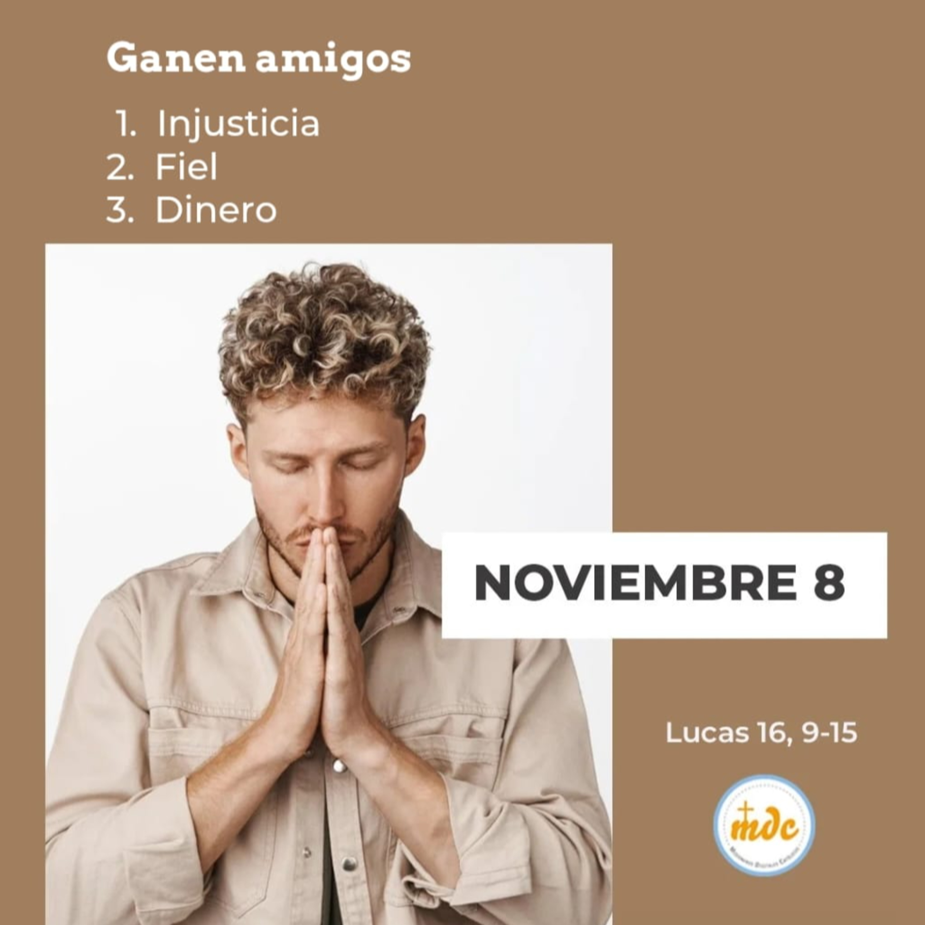 Lucas 16, 9-15: Ganen amigos