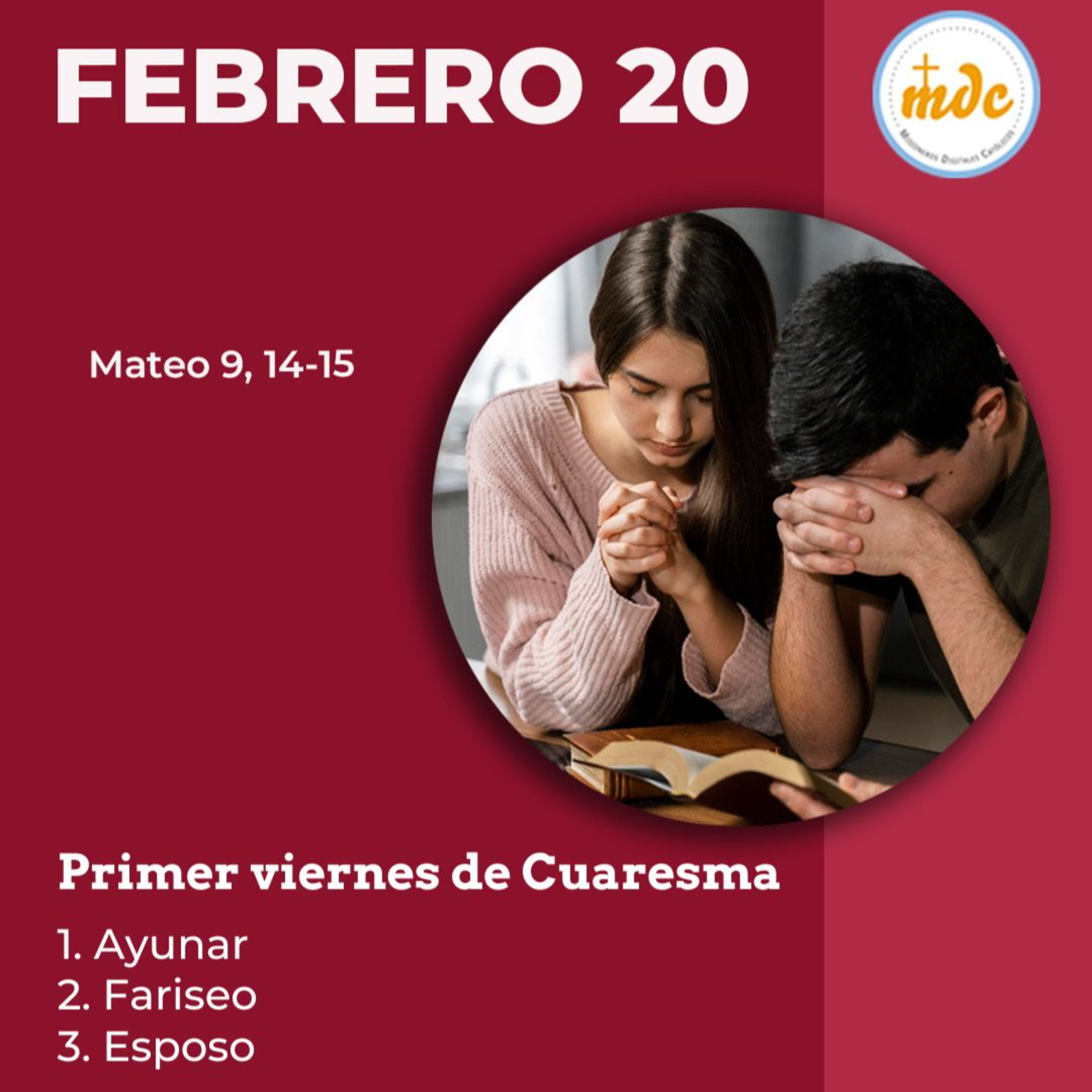 Mateo 9, 14-15: Primer viernes de Cuaresma 