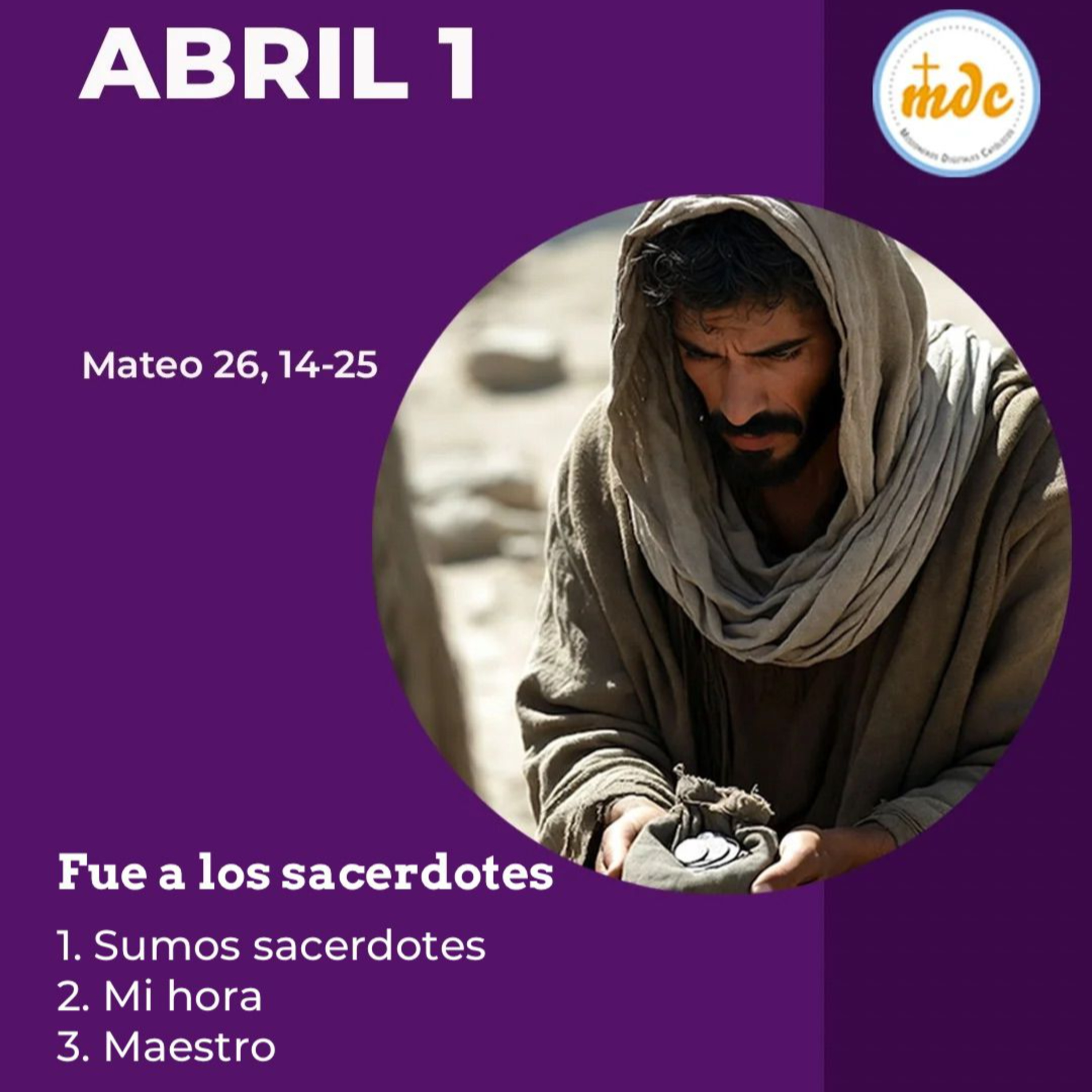 Mateo 26, 14-25: Fue a los sacerdotes 