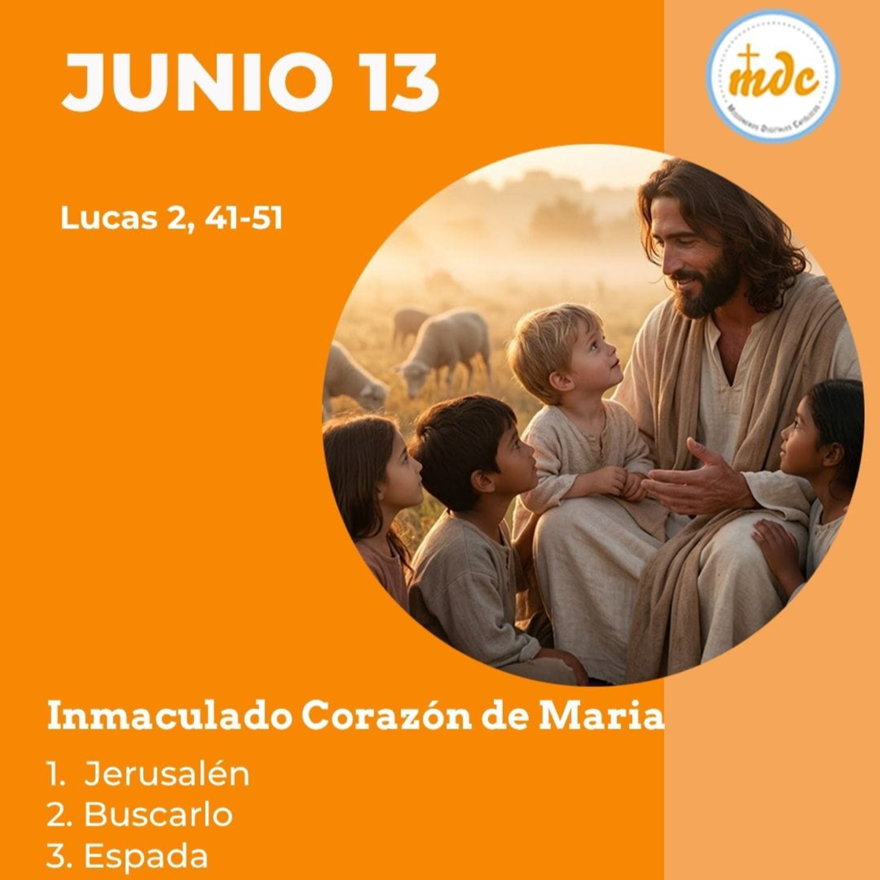 Lucas 2, 41-51: Inmaculado Corazón de María 
