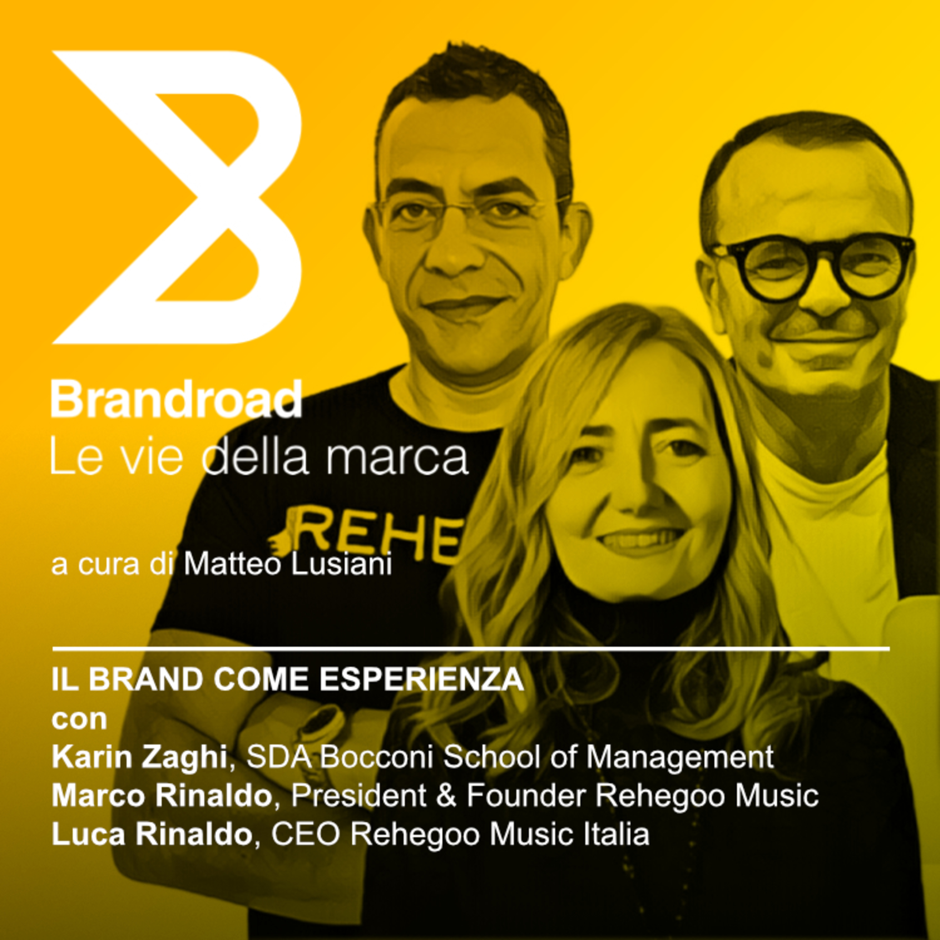 Speciale: Il brand come esperienza (con Karin Zaghi, Marco Rinaldo e Luca Rinaldo) episode artwork