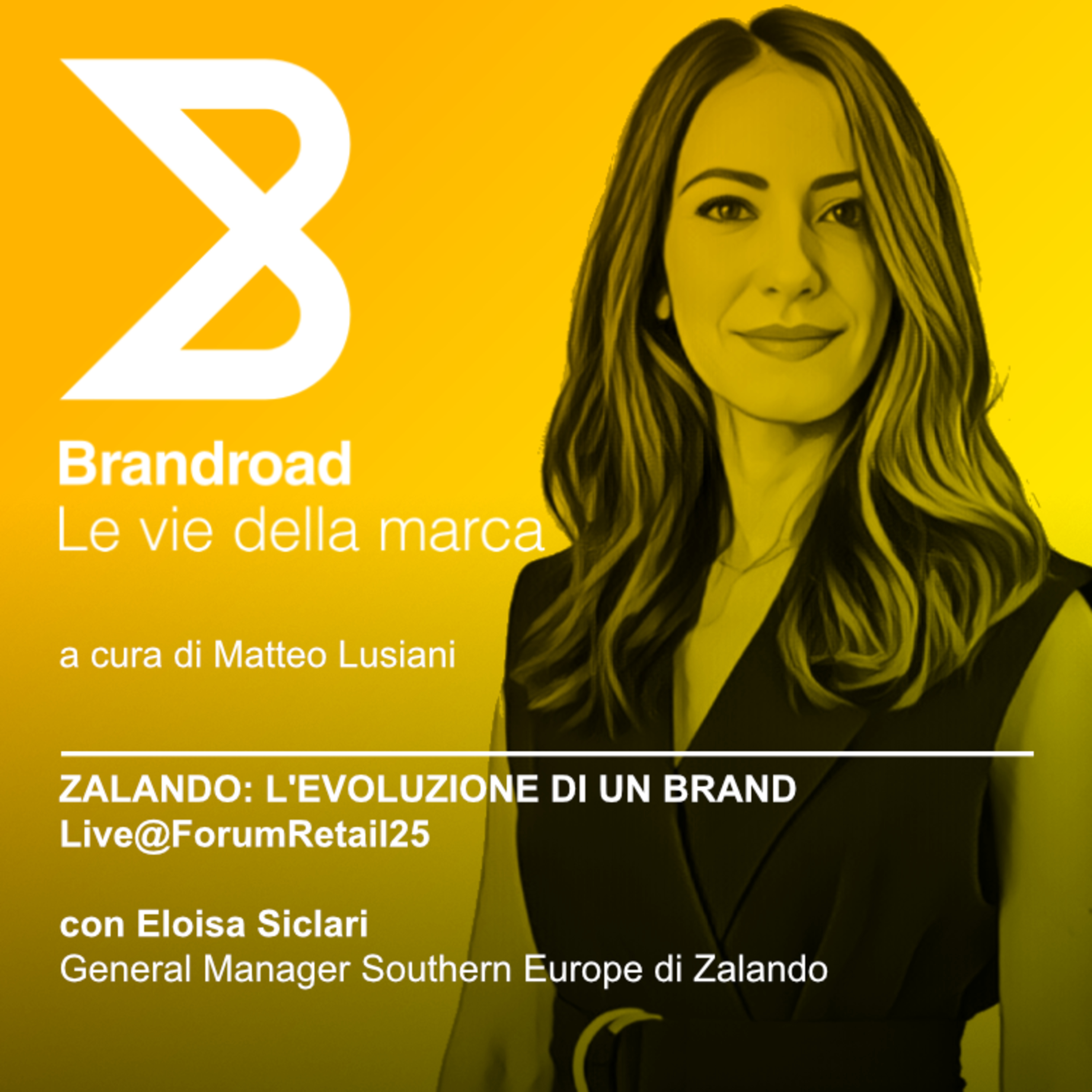 Zalando: l’evoluzione di un brand (con Eloisa Siclari) – Live@ForumRetail25 episode artwork