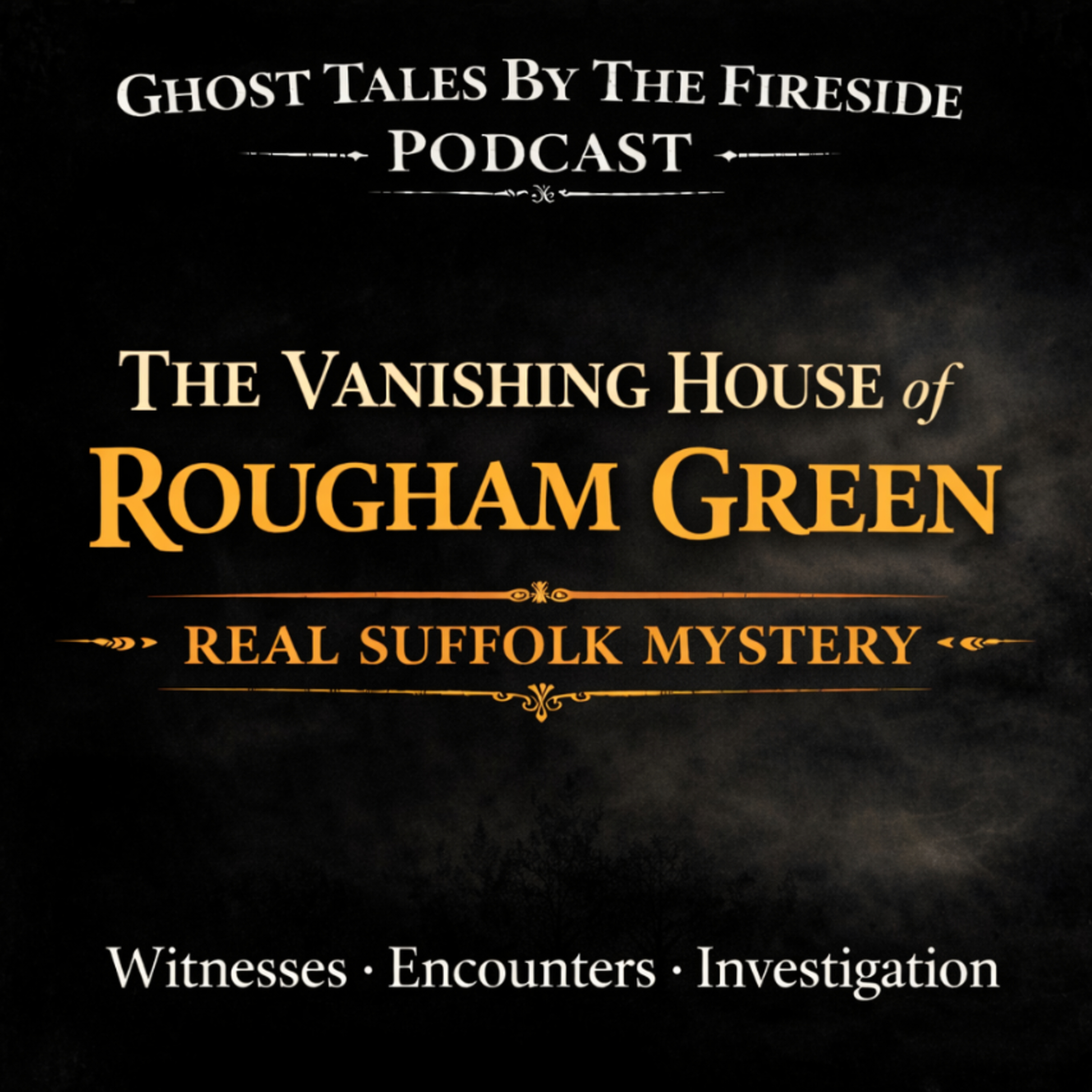 The Vanishing House of Rougham Green | A True Suffolk Mystery