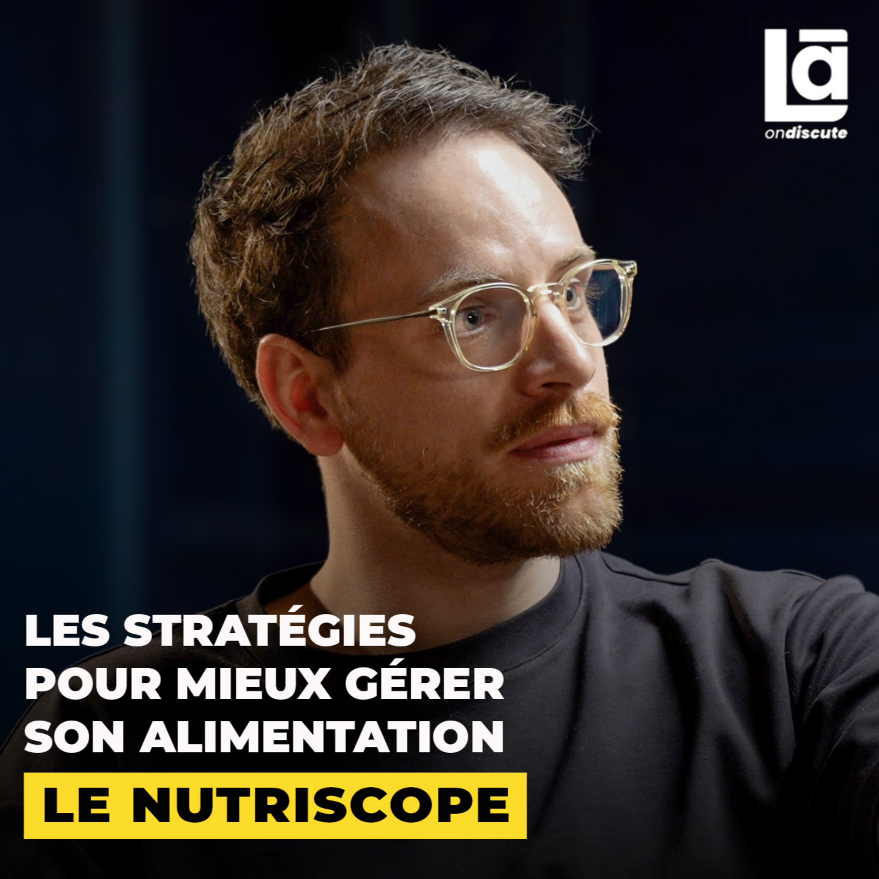 #81 Le nutriscope - Diététicien-nutritionniste : Les stratégies pour mieux gérer son alimentation 