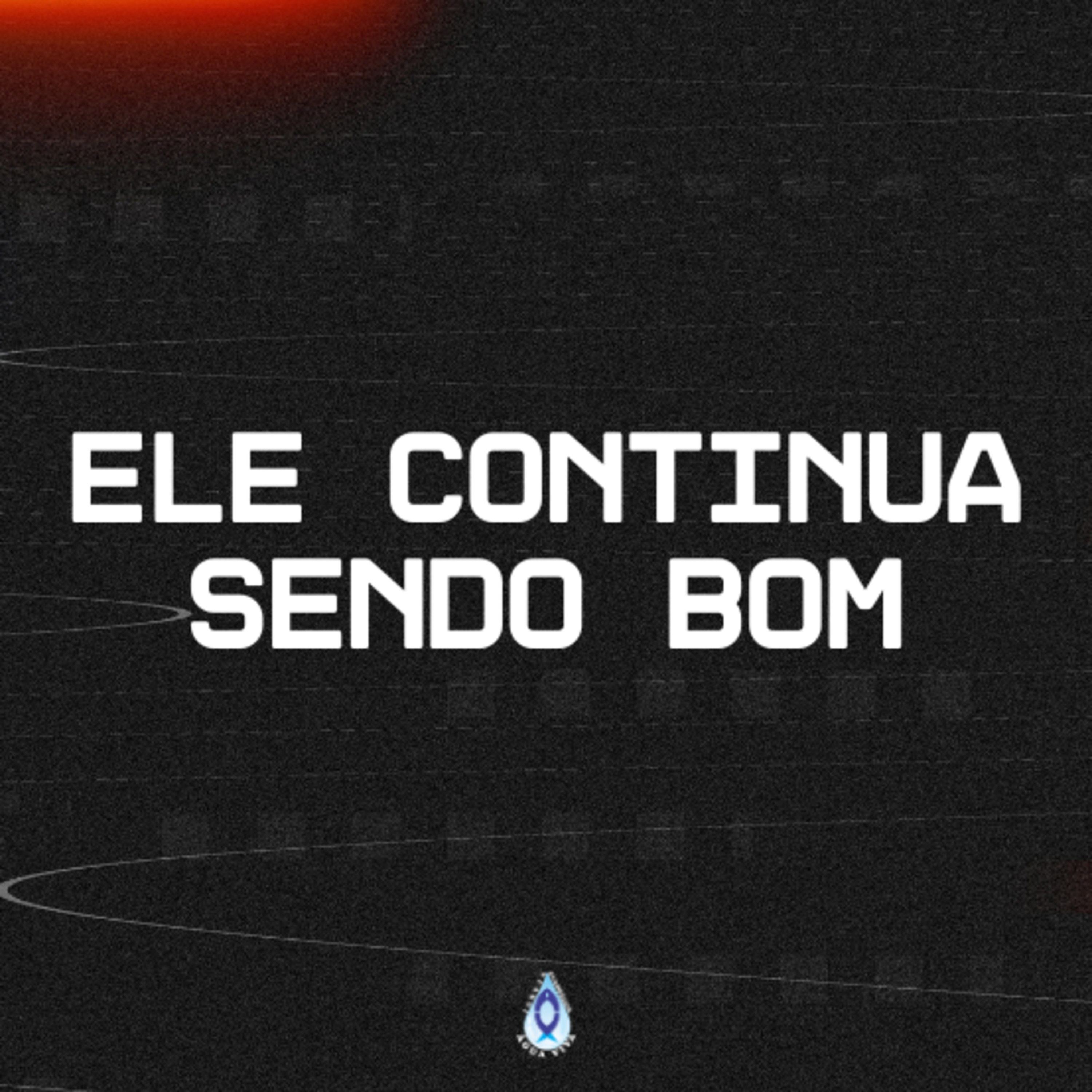 Ele Continua Sendo Bom episode artwork