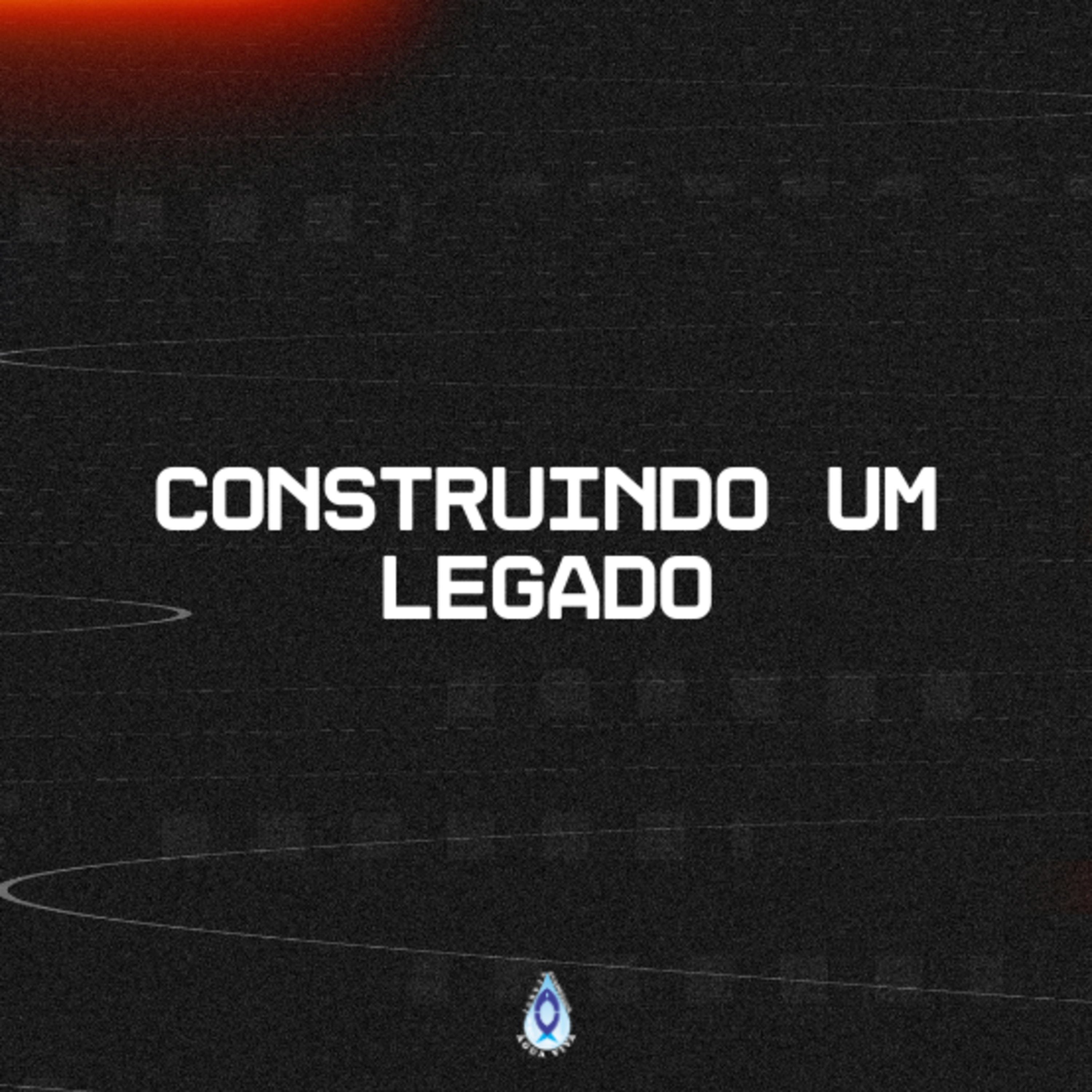 Construindo um Legado episode artwork