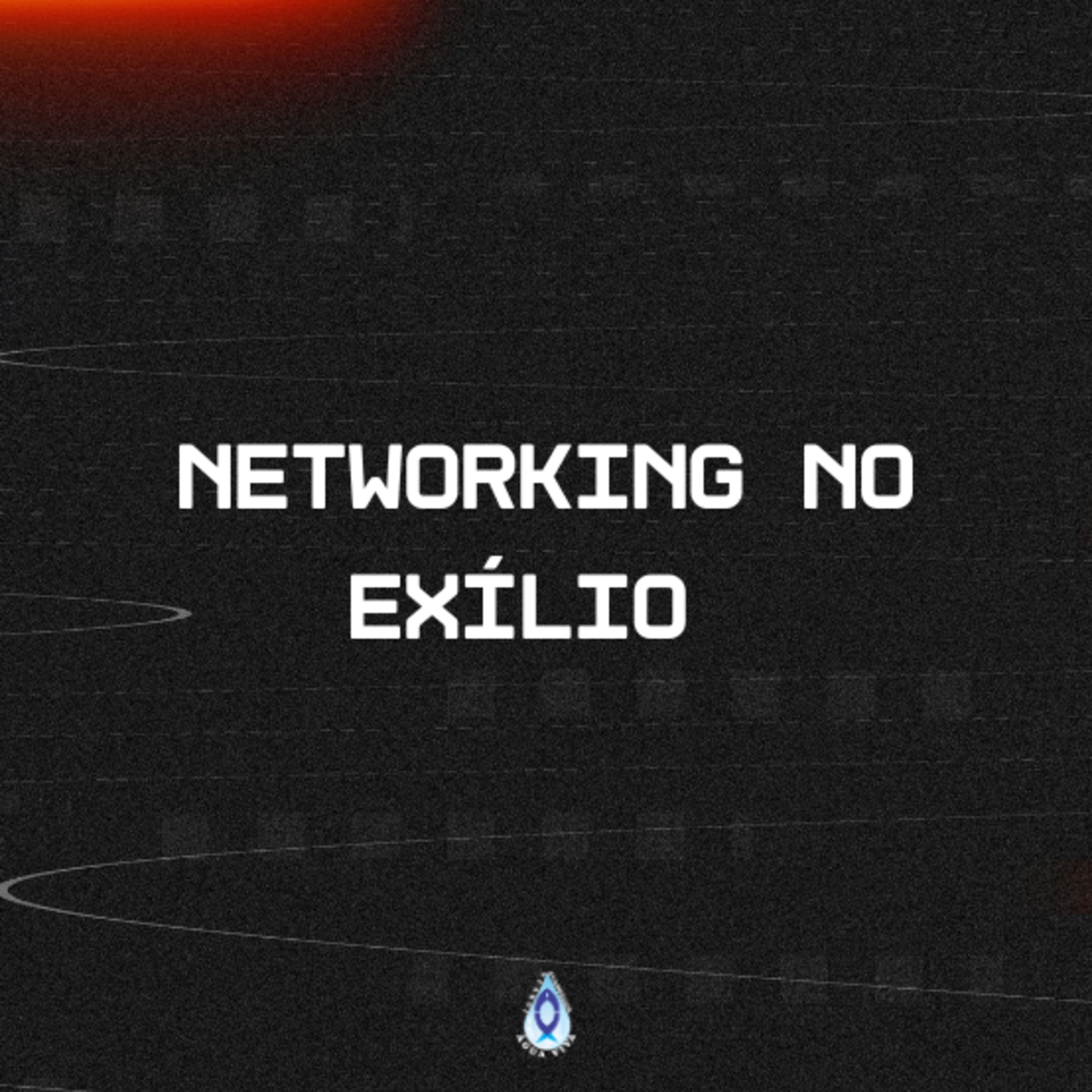  Networking No Exílio episode artwork