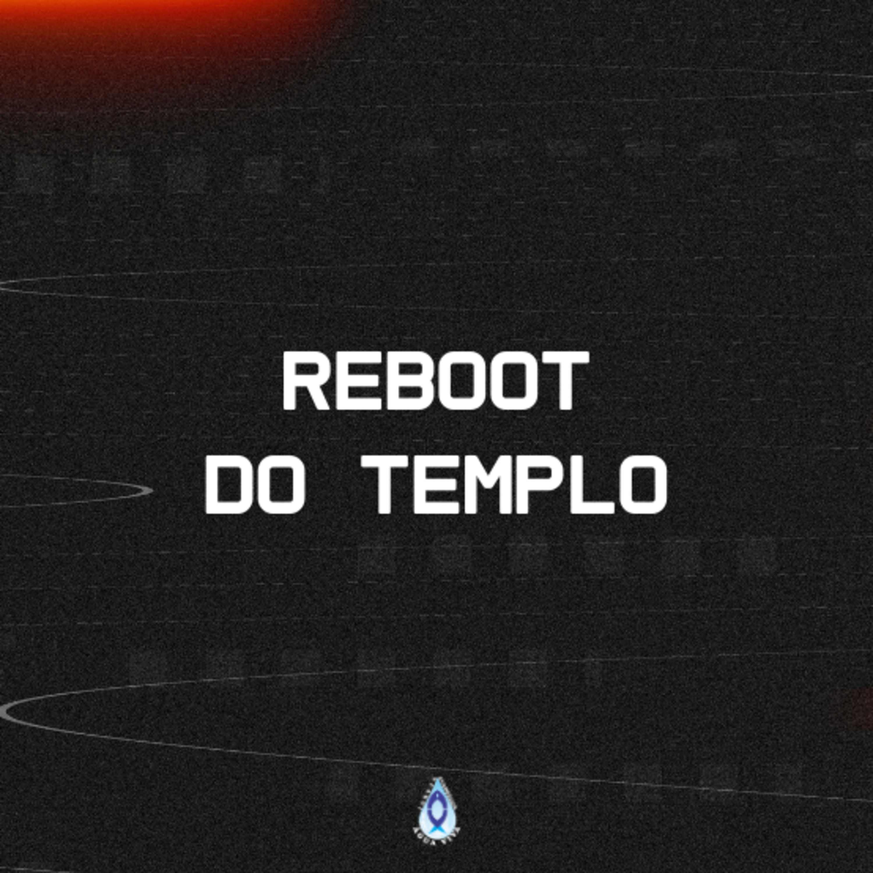 Reboot Do Templo episode artwork