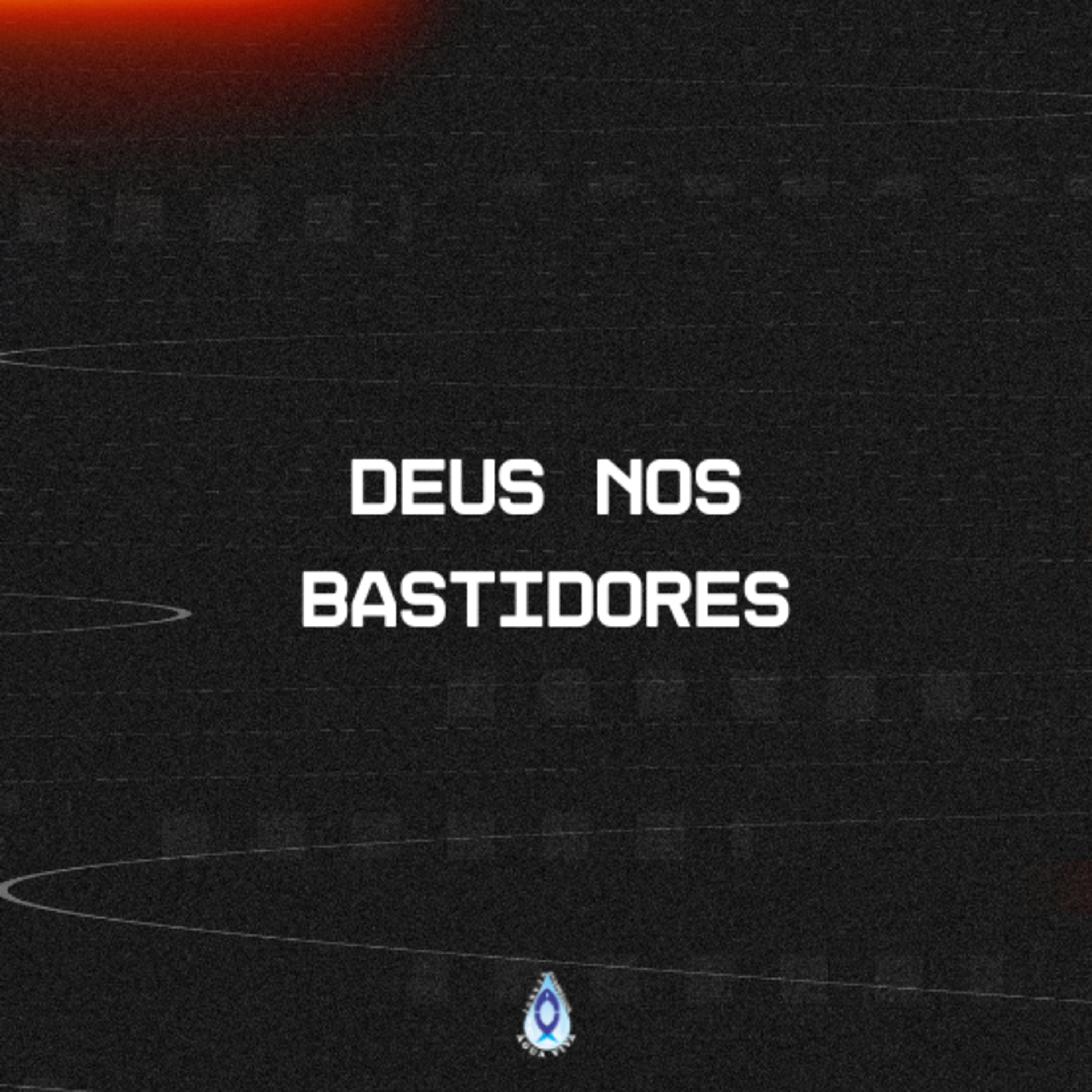 Deus nos Bastidores episode artwork