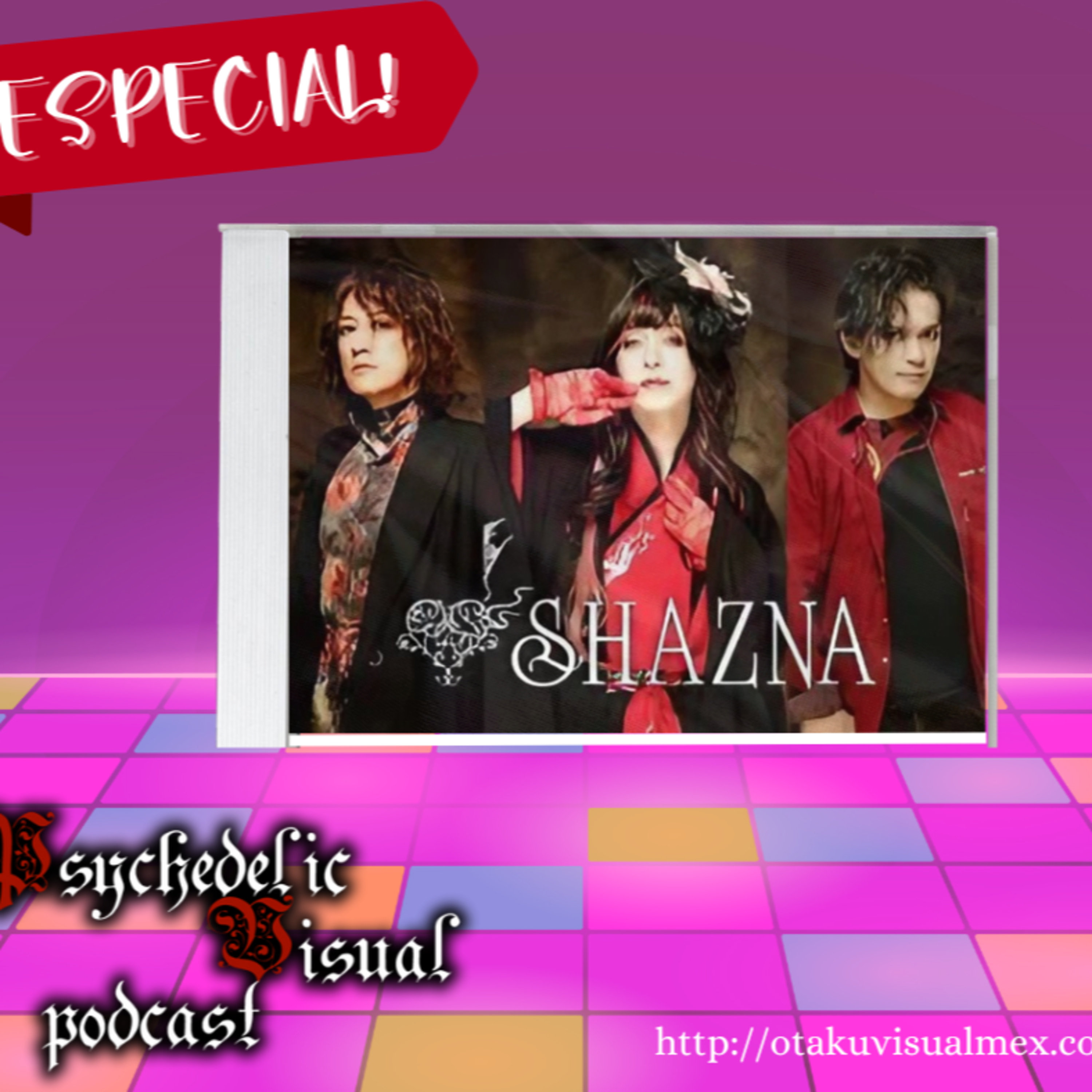 SHAZNA - T3E02 - Psychedelic Visual Podcast episode artwork