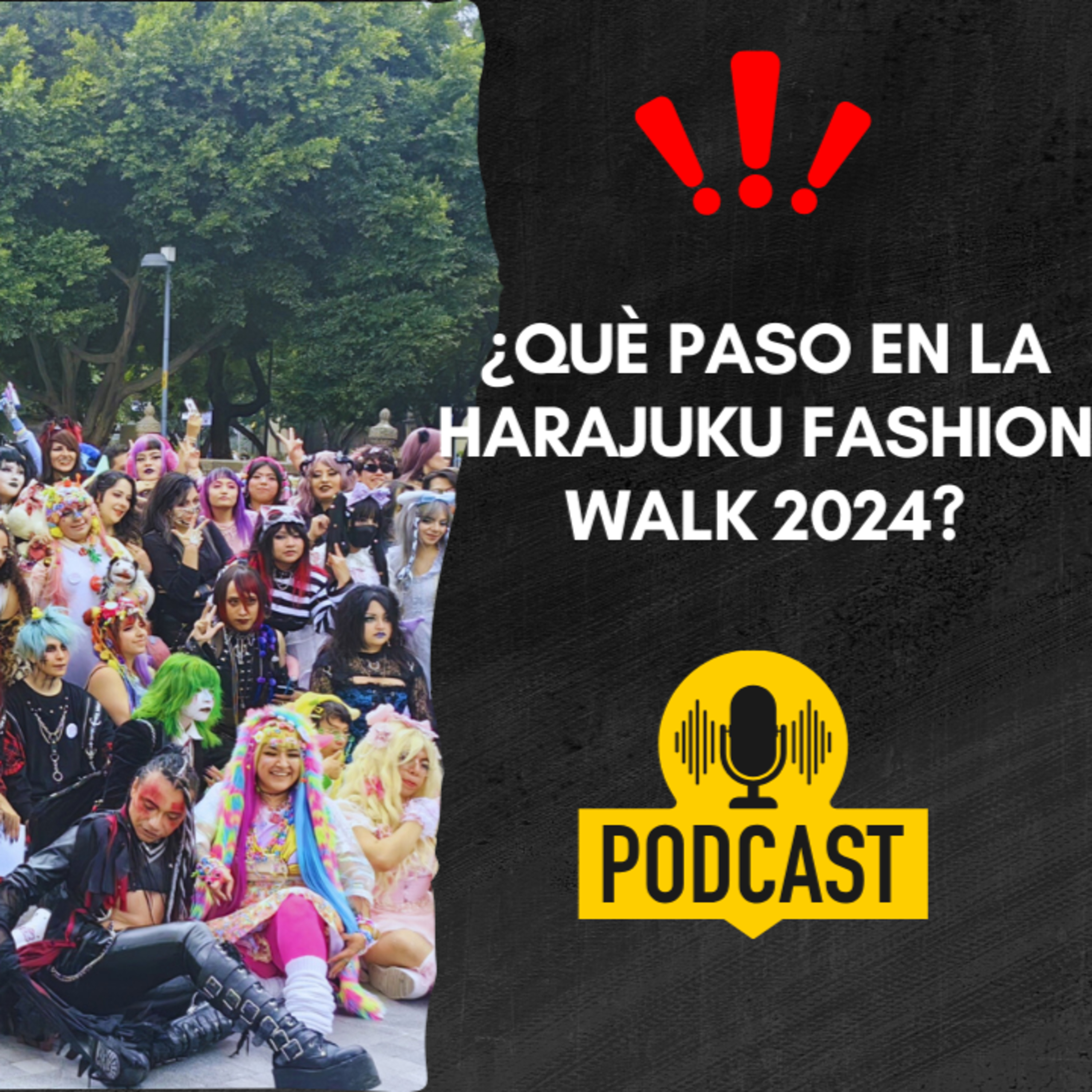 ¿Què paso en la Harajuku Fashion Walk 2024? - T3E07 - Psychedelic Visual Podcast episode artwork