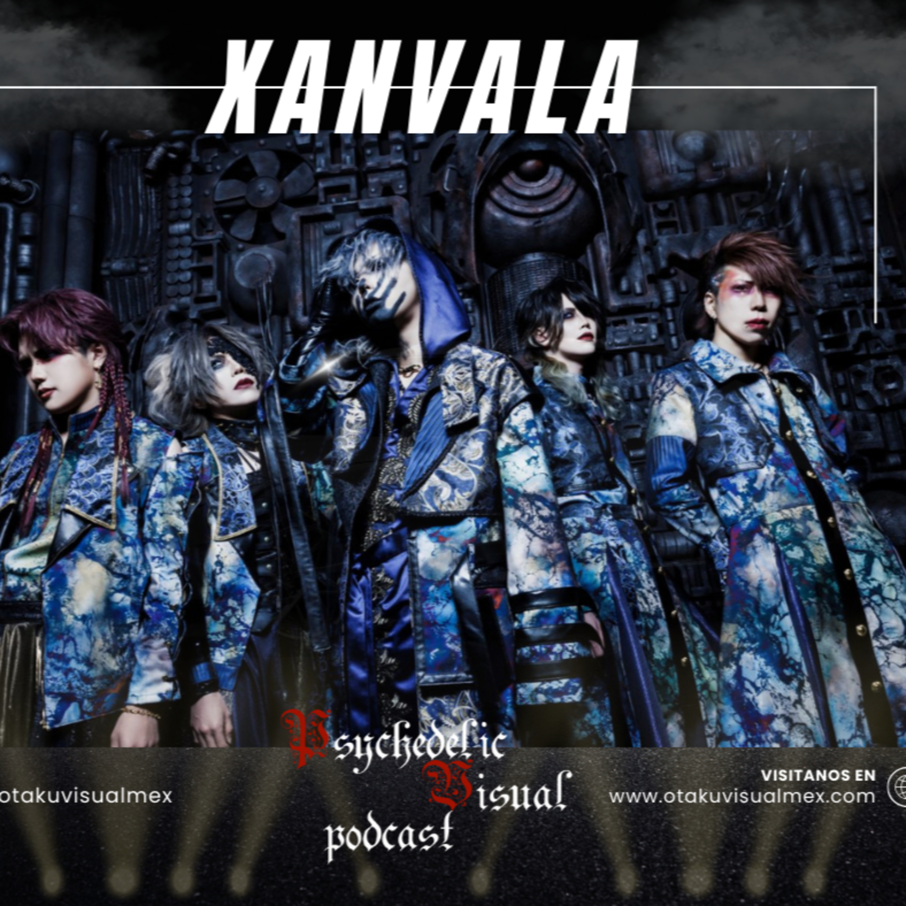Especial XANVALA - T3E13 - Psychedelic Visual Podcast episode artwork