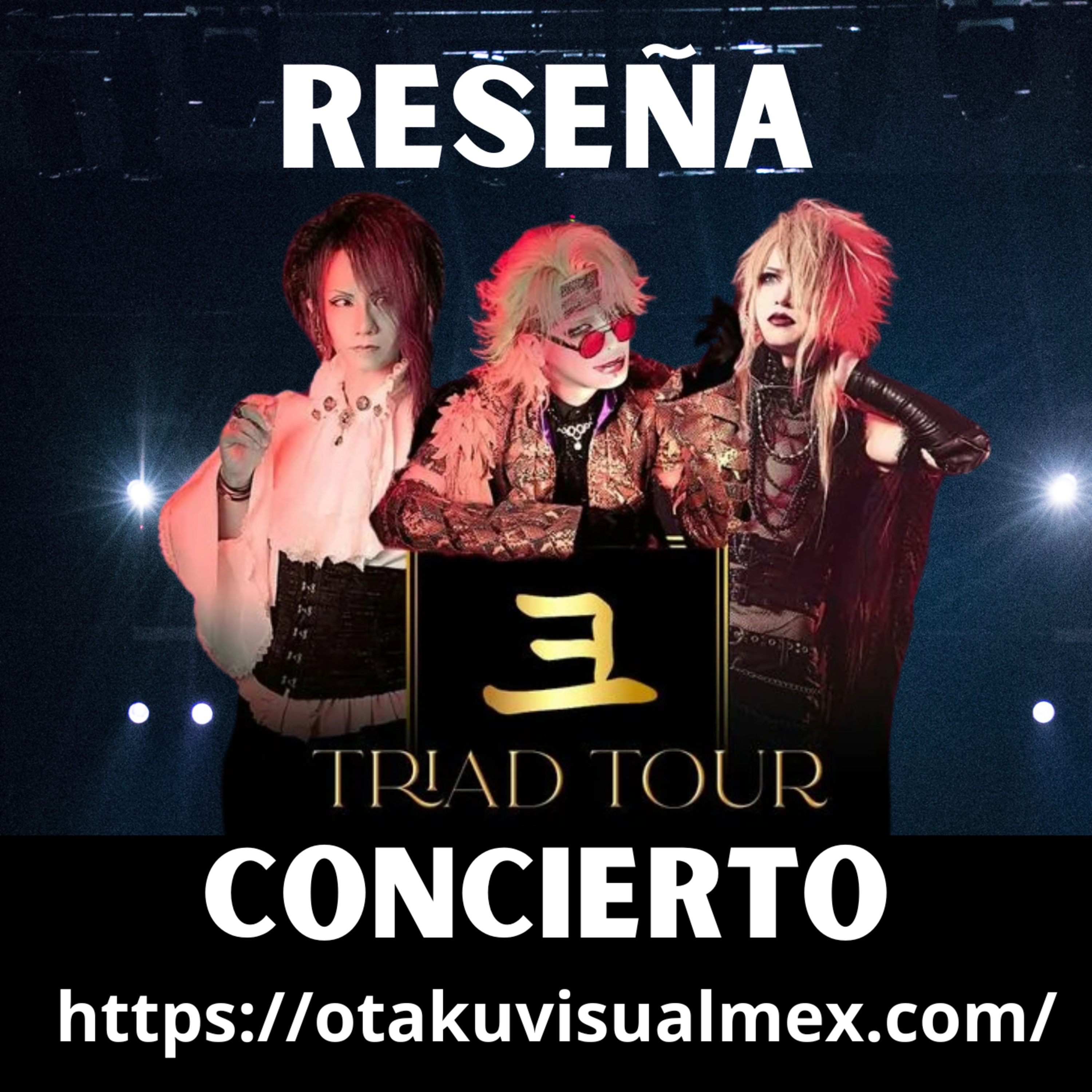 Reseña Triad Tour Mexico - T4E07 - Psychedelic Visual Podcast episode artwork