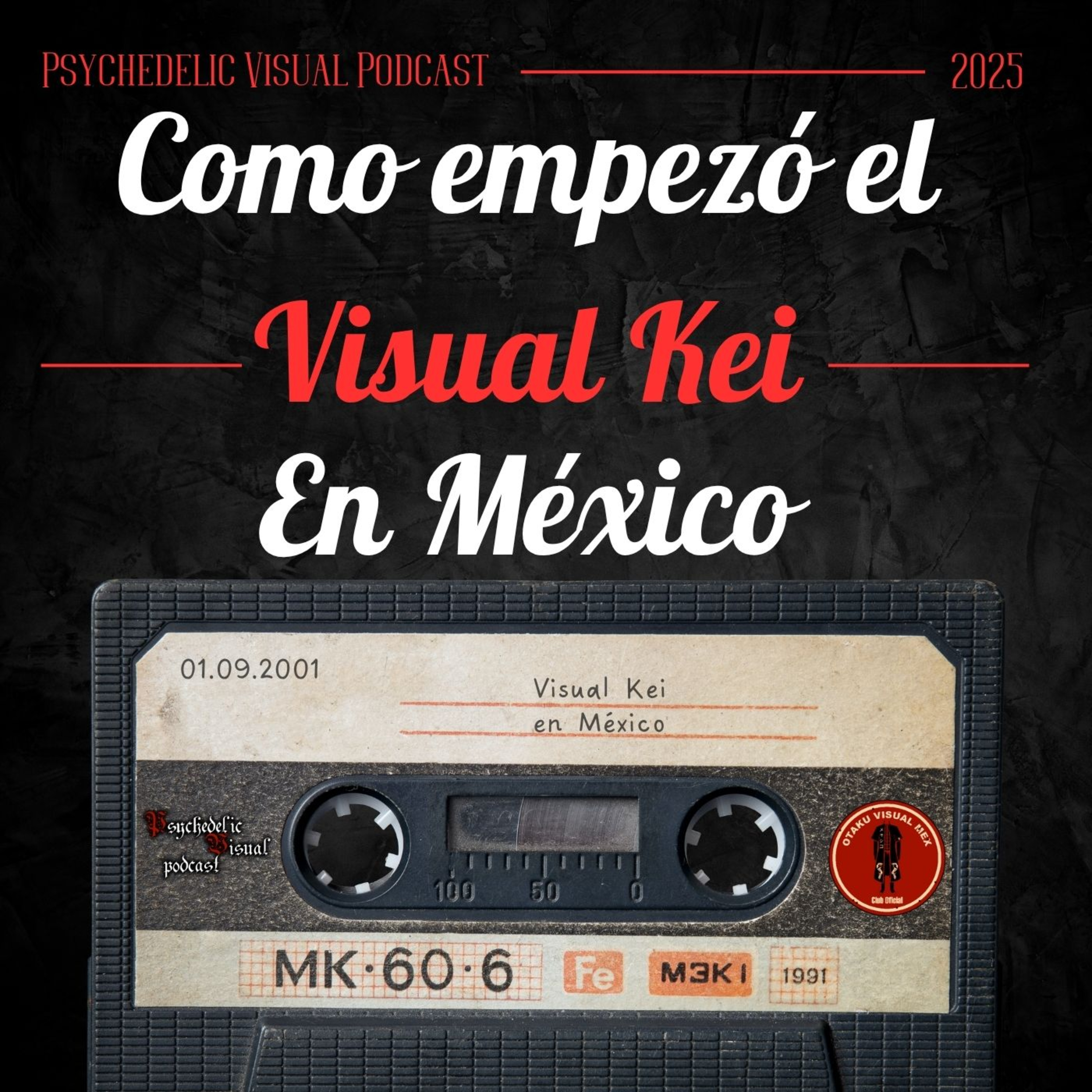 Como empezó el Visual Kei en México - T4E20 - Psychedelic Visual Podcast episode artwork