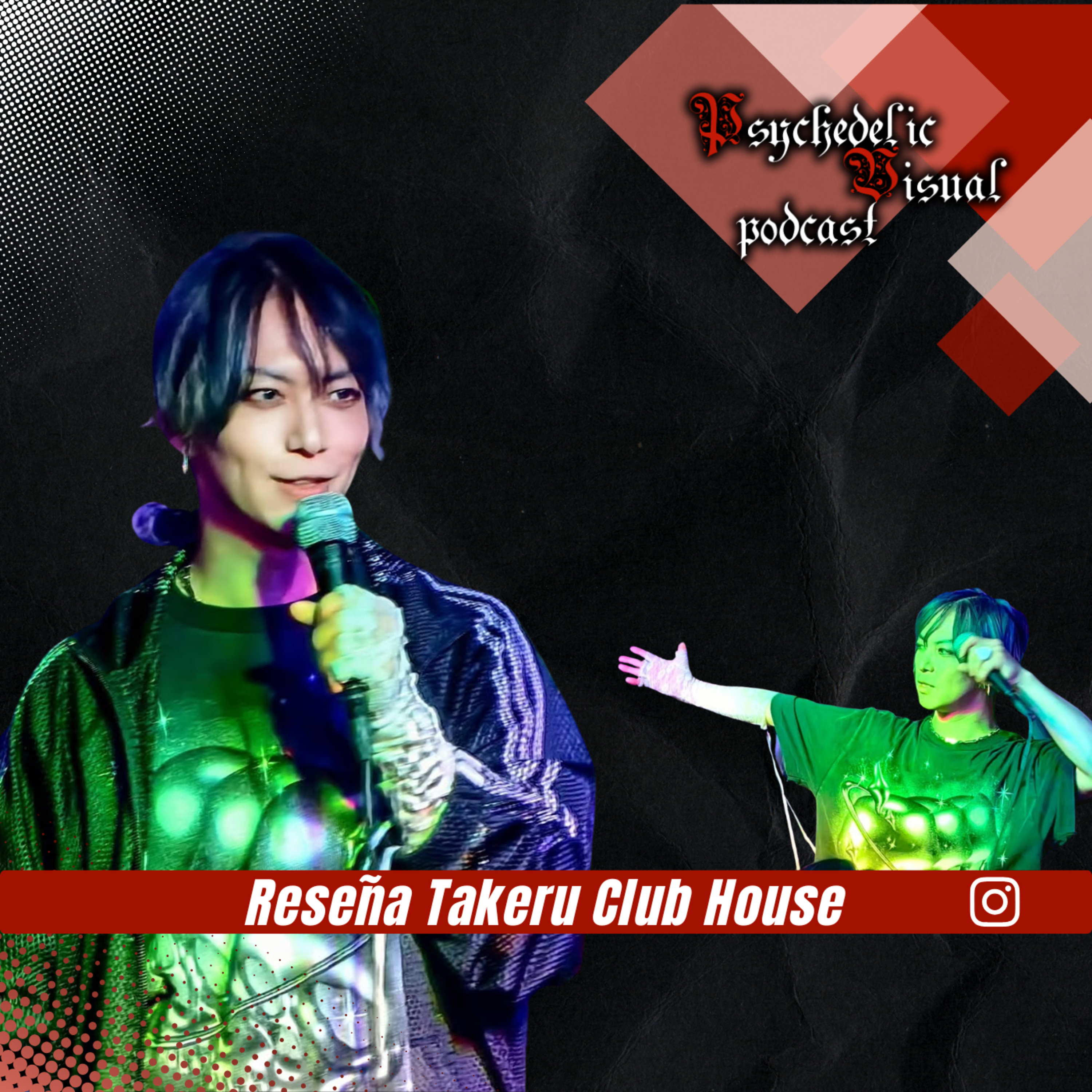 Reseña Takeru Club House - T5E17 - Psychedelic Visual Podcast episode artwork