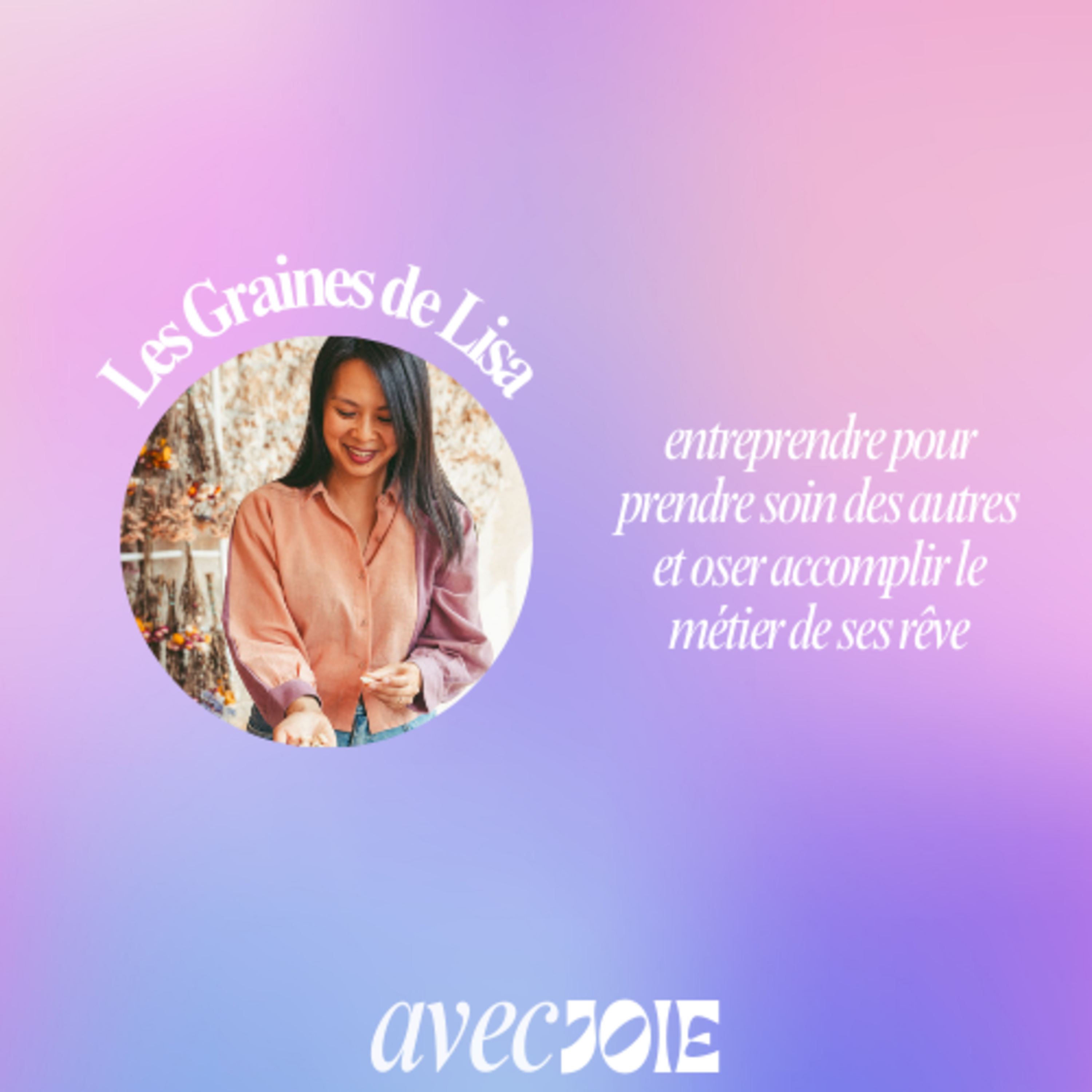 Entreprendre sa vie avec Joie