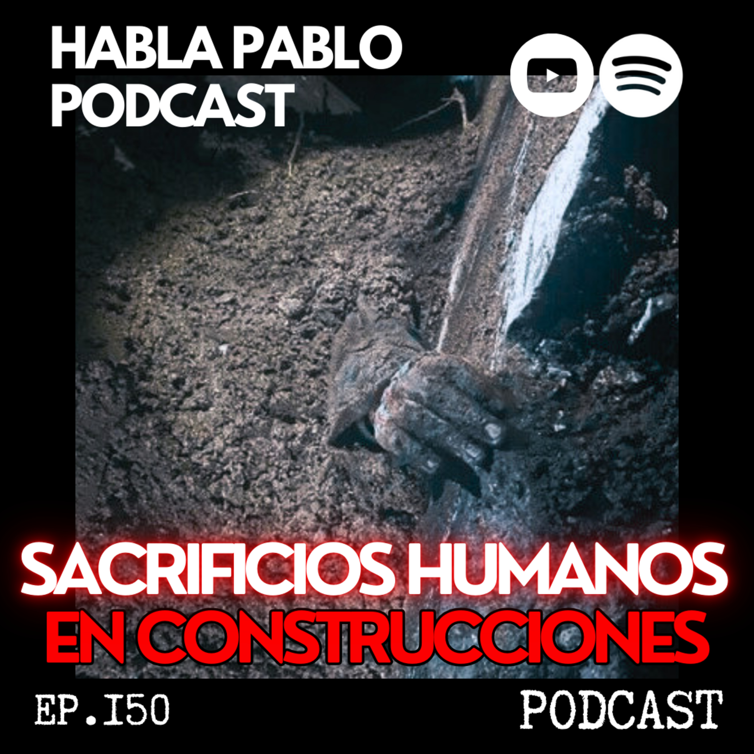 HISTORIAS PARA NO DORMIR #150 | SACRIFICIOS HUMANOS EN CONSTRUCCIONES | ¿A quien se los ofrecen?  episode artwork