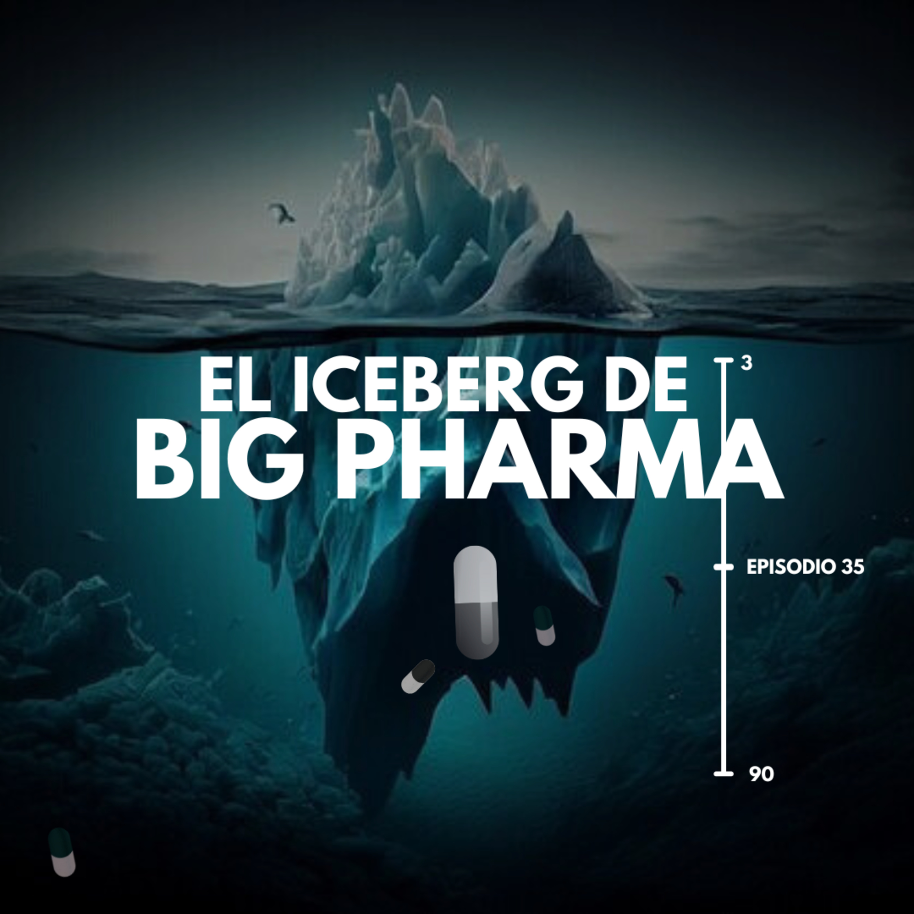 EL ICEBERG BIG PHARMA 💊 | JDI #35 | Verdades y mentiras del poder farmacéutico episode artwork