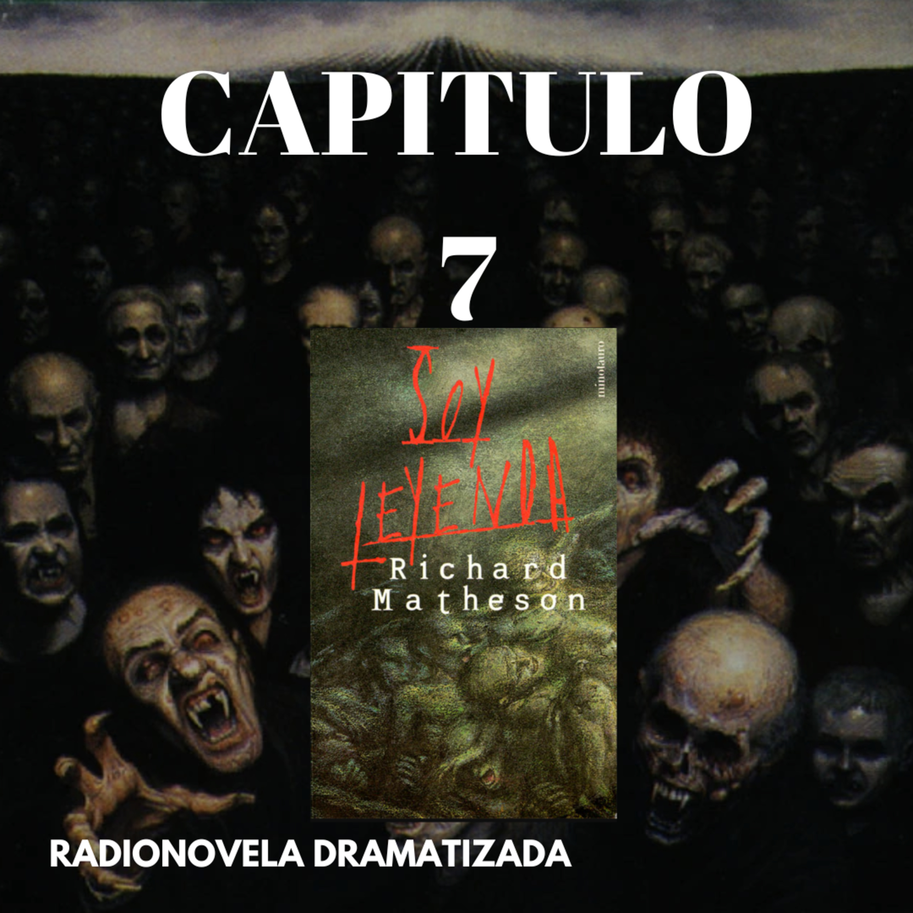 SOY LEYENDA | CAPITULO #7 | (RADIONOVELA - DRAMATIZADA)