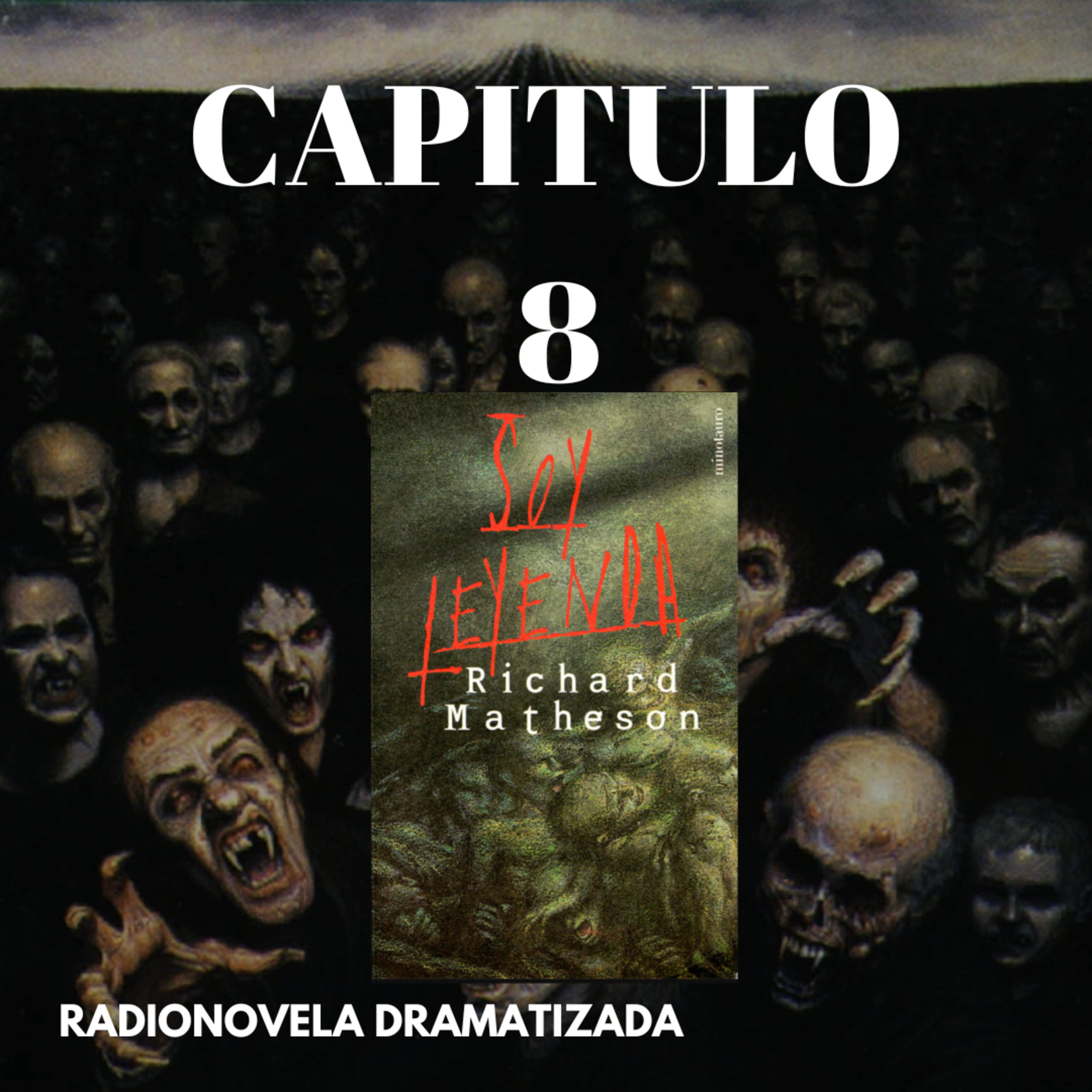 SOY LEYENDA | CAPITULO #8 | (RADIONOVELA - DRAMATIZADA)