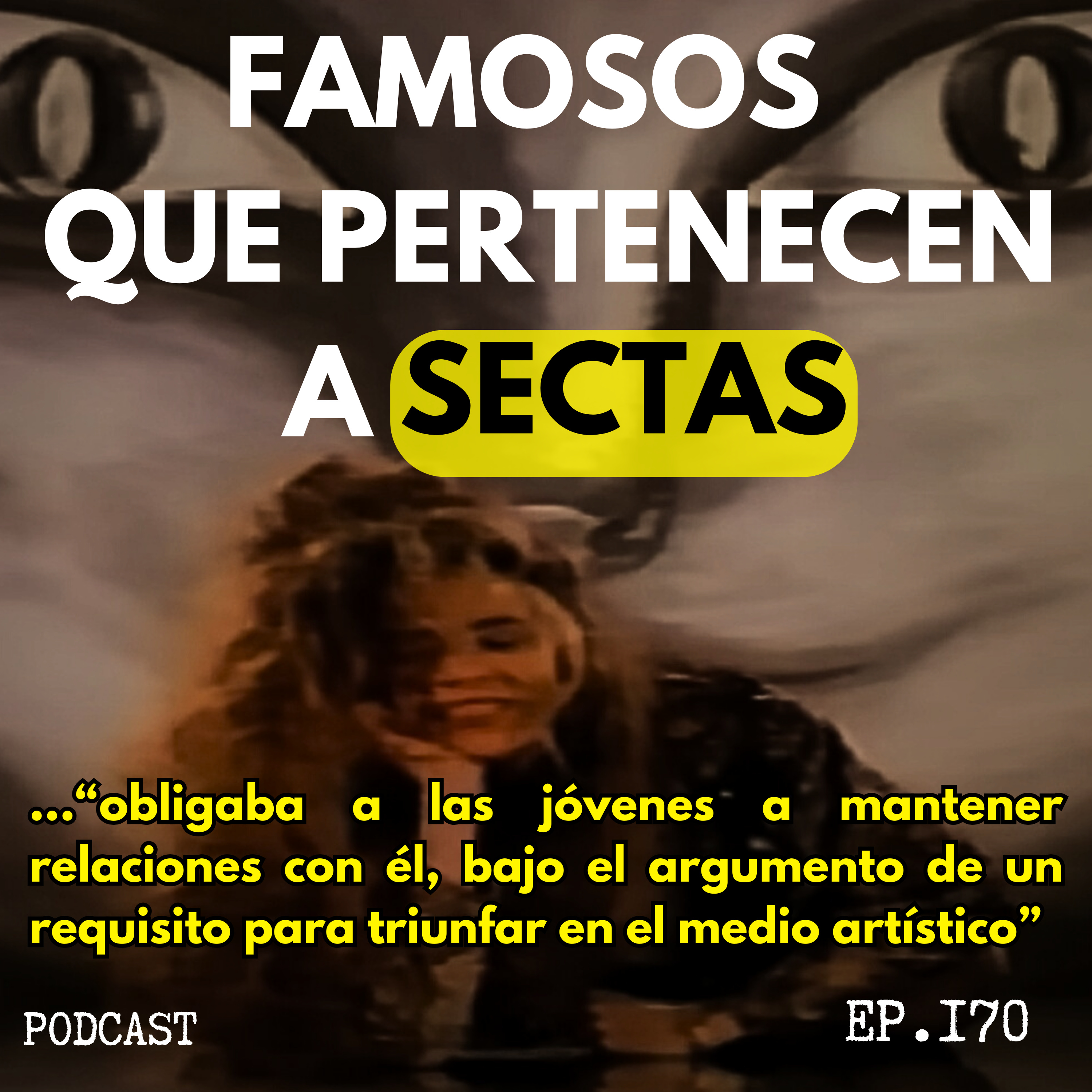 HISTORIAS PARA NO DORMIR #170 | FAMOSOS QUE PERTENECEN A SECTAS | El lado oculto de las estrellas
