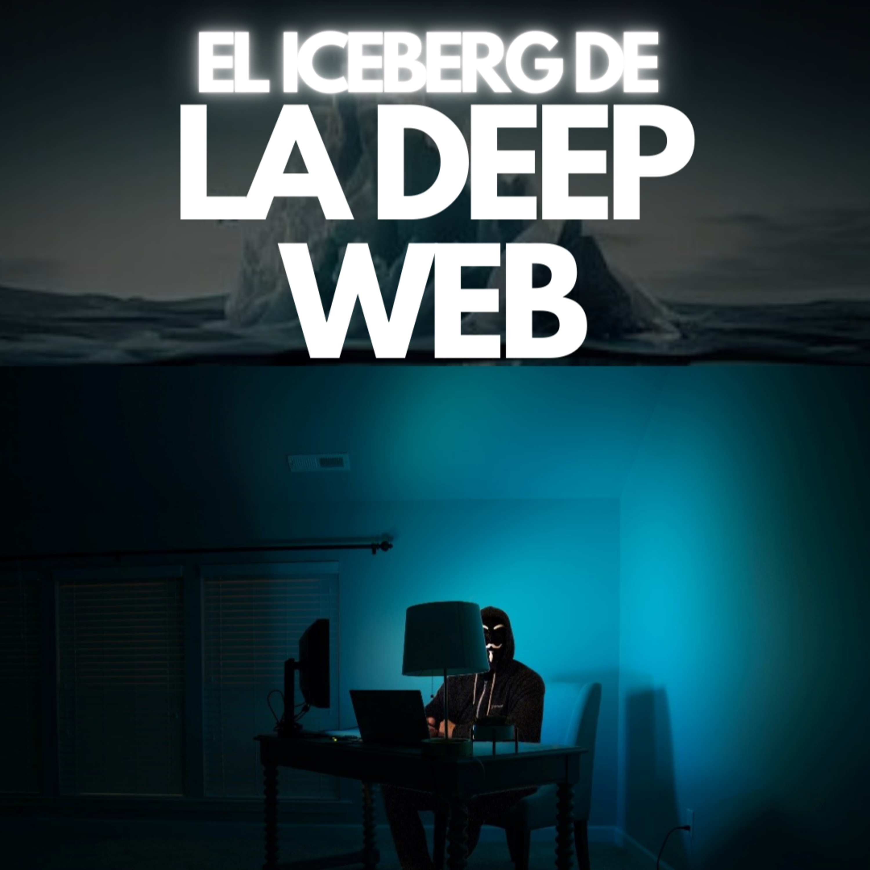 EL ICEBERG DE LA DEEP WEB | JDI #46 | Navegando en lo más profundo de internet