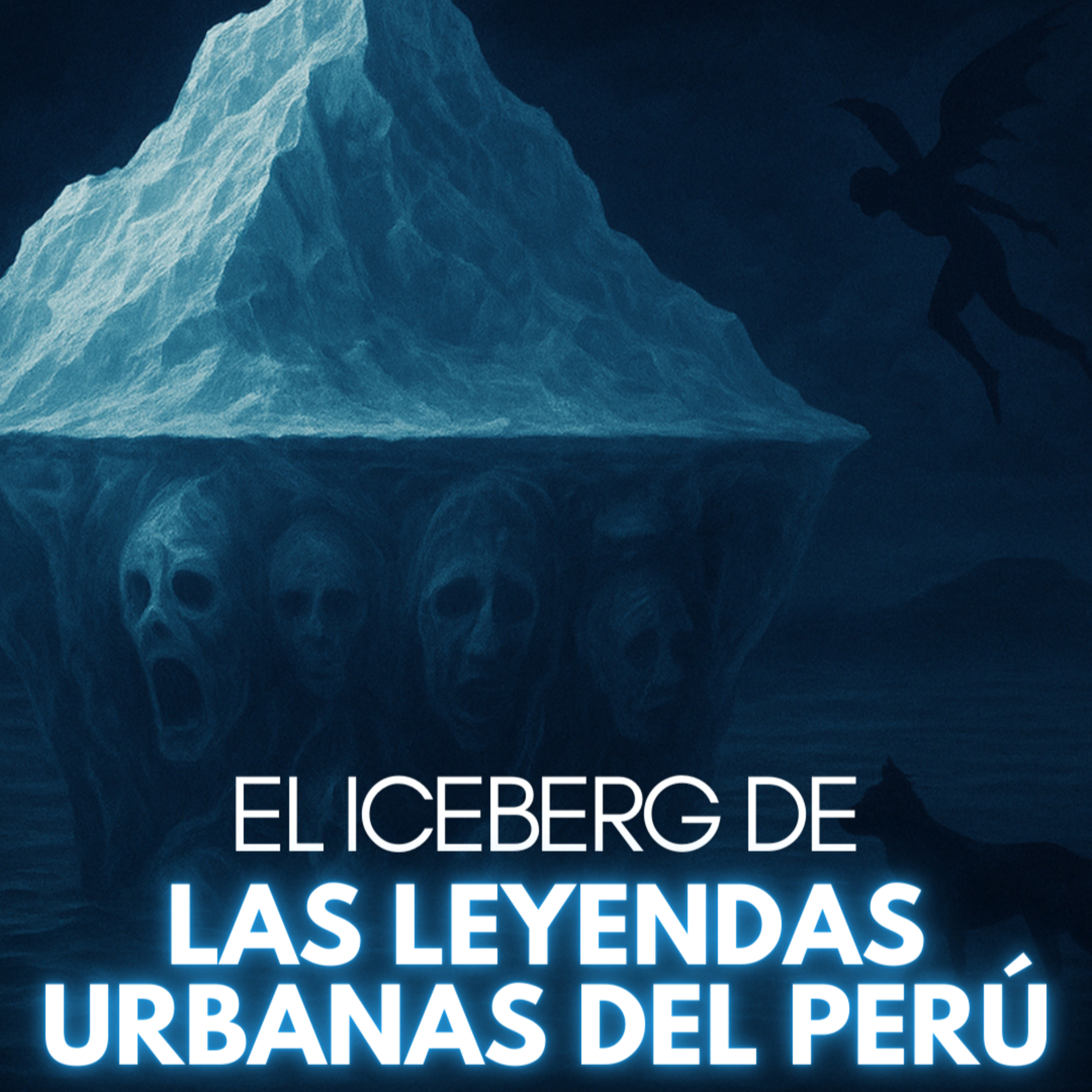 Iceberg de Leyendas Urbanas del Perú | JDI #55 |relatos ocultos que han marcado la tradición popular