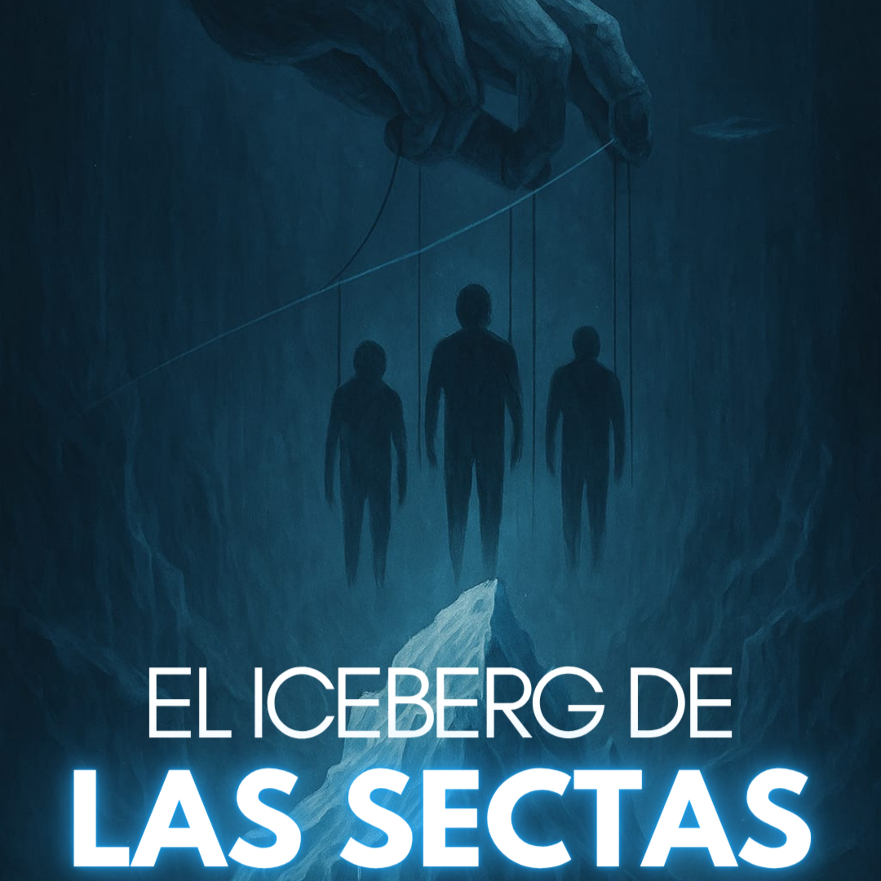 El iceberg 🧊 El Iceberg de las Sectas | JDI #61 | Lo que ocultan bajo la fe