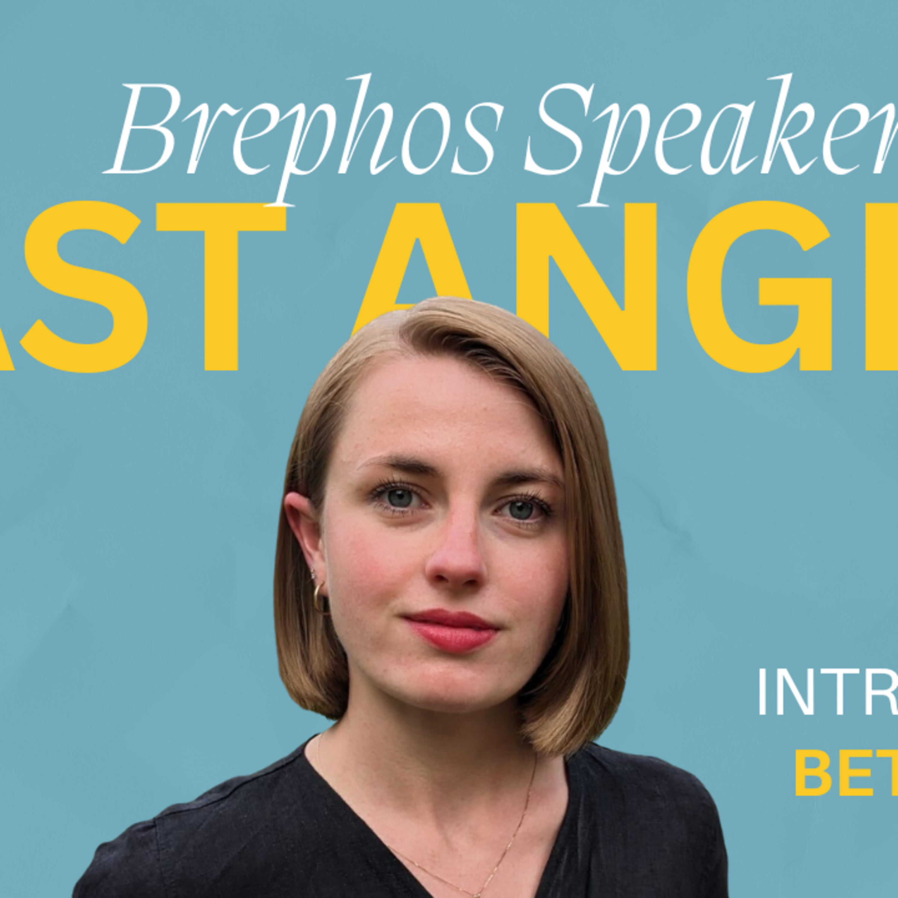 Beth Davey, East Anglia: Introducing our Brephos Speaker Team episode artwork