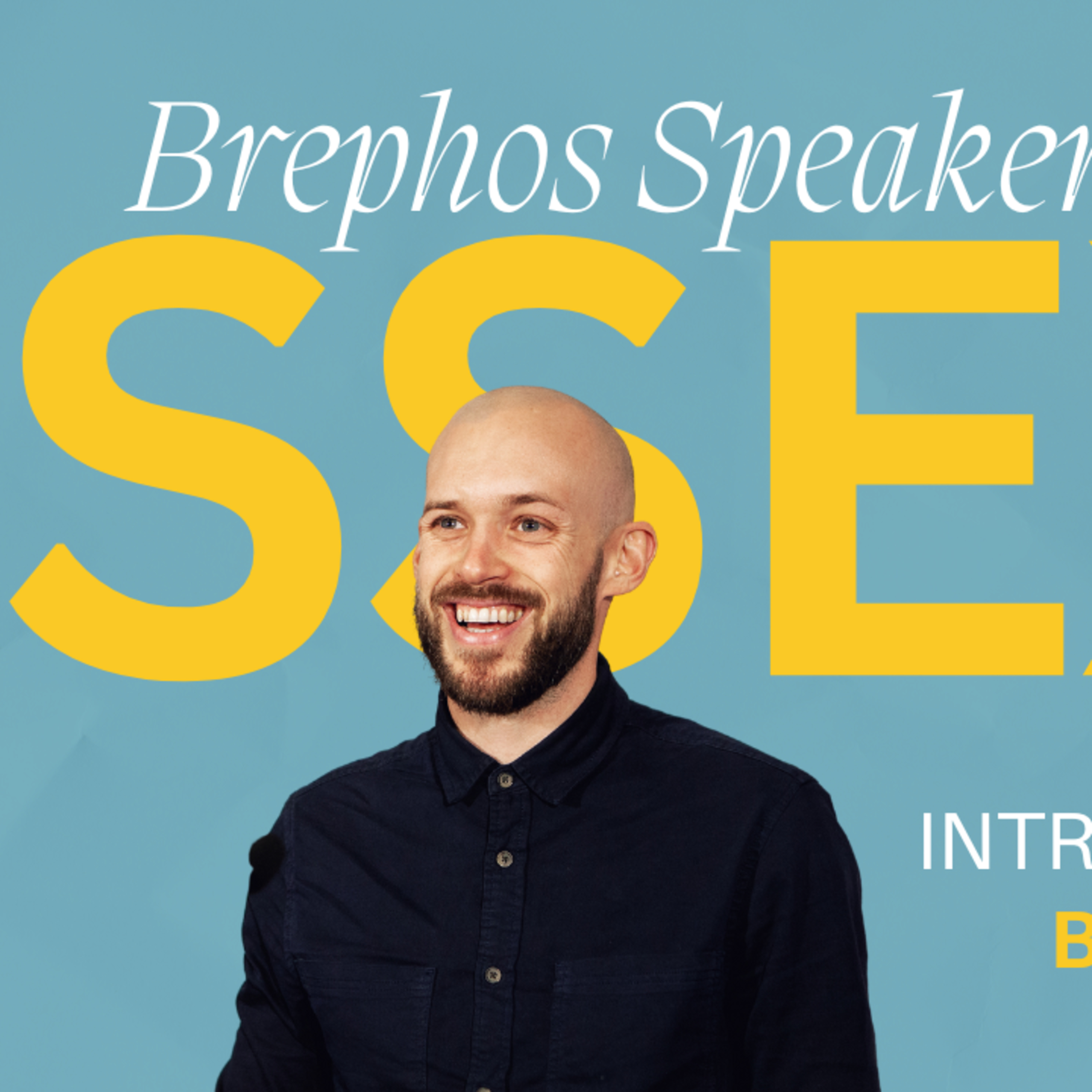 Ben Poch, Essex: Introducing our Brephos Speaker Team episode artwork