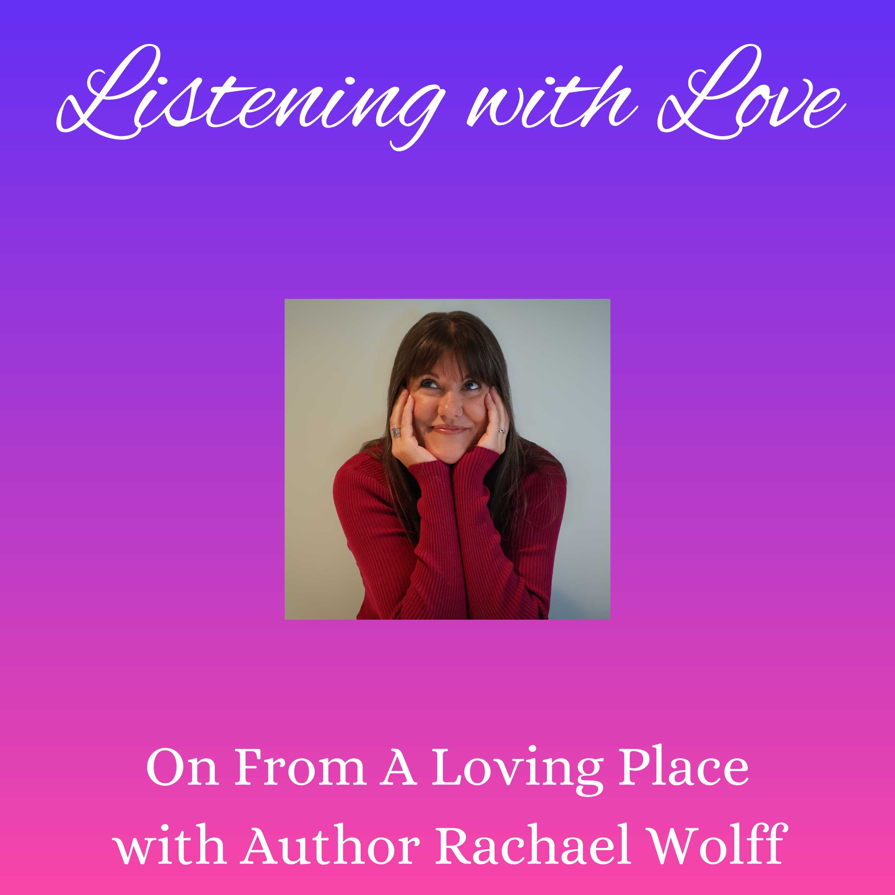 From a Loving Place with Author Rachael Wolff