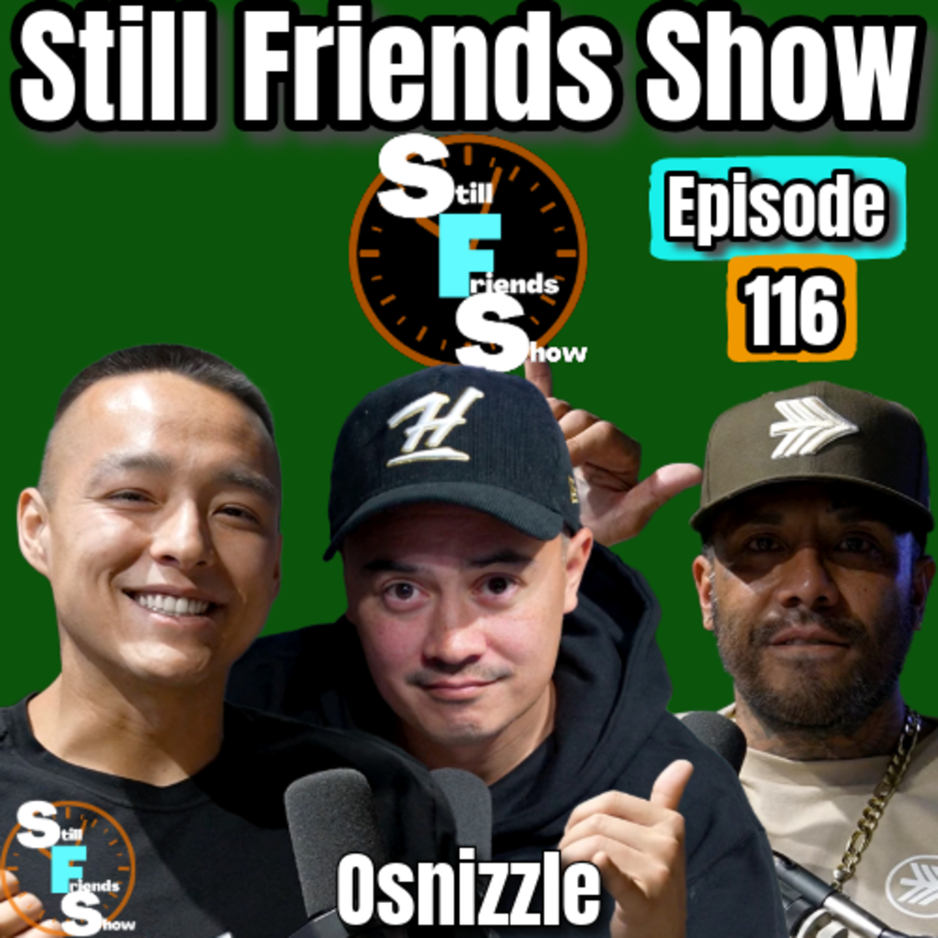 Hawaii's Best Battle Rapper Osnizzle | Still Friends Show Ep.116 episode artwork
