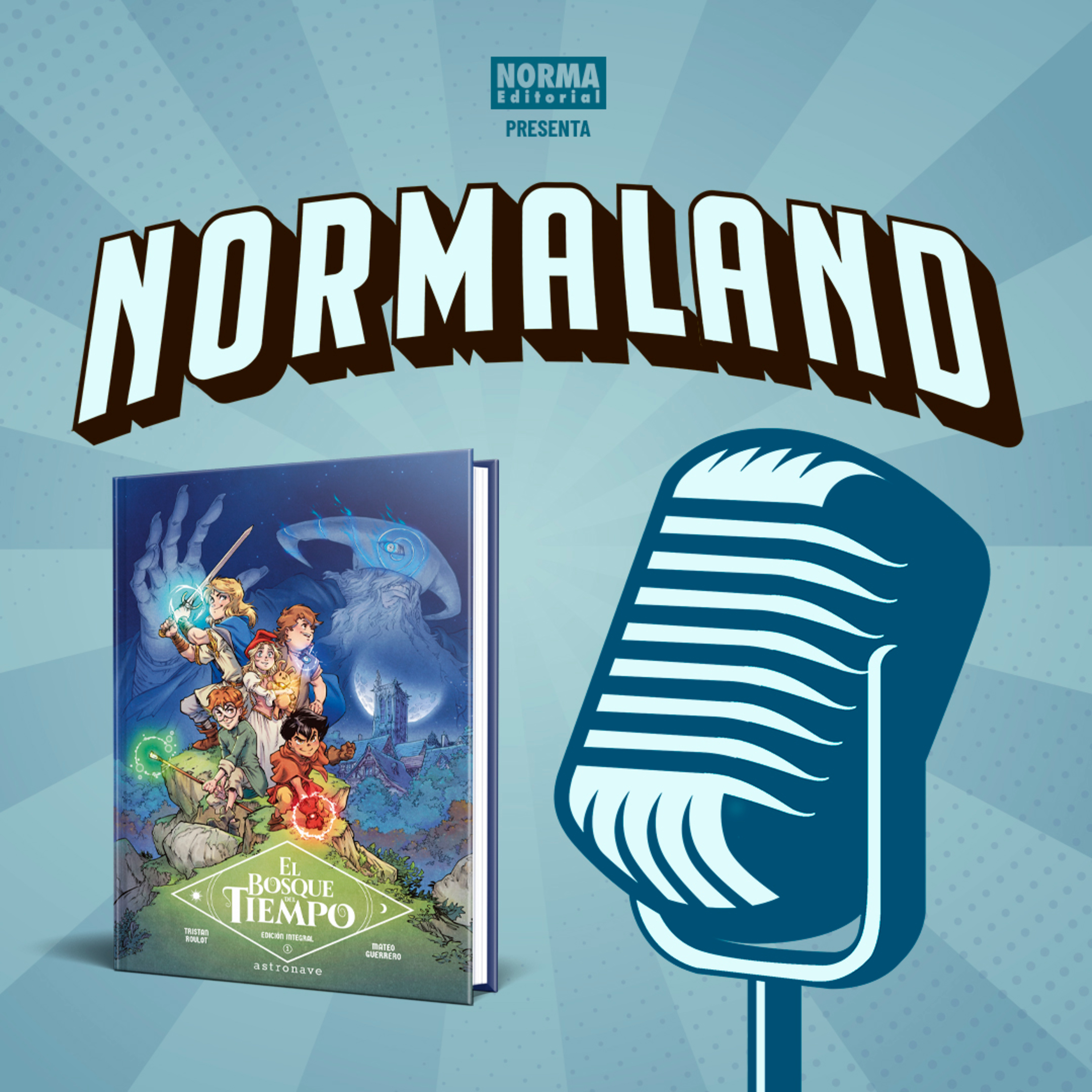 NORMALAND | Episodio 39 | El Bosque Del Tiempo episode artwork