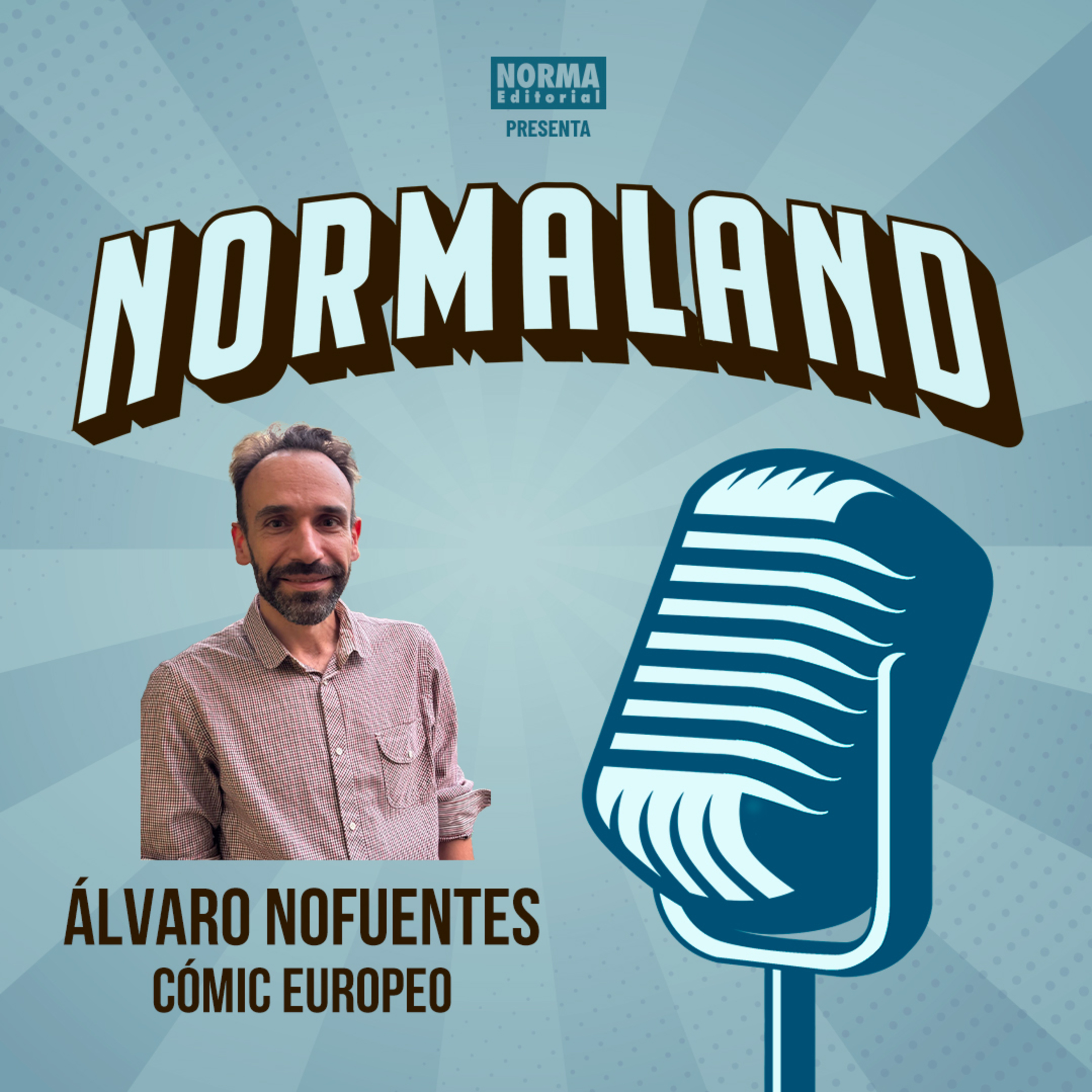  NORMALAND | Episodio 126| SEMANA DEL CÓMIC 2 de 5. CHARLAS CON LOS EDITORES:ÁLVARO NOFUENTES episode artwork