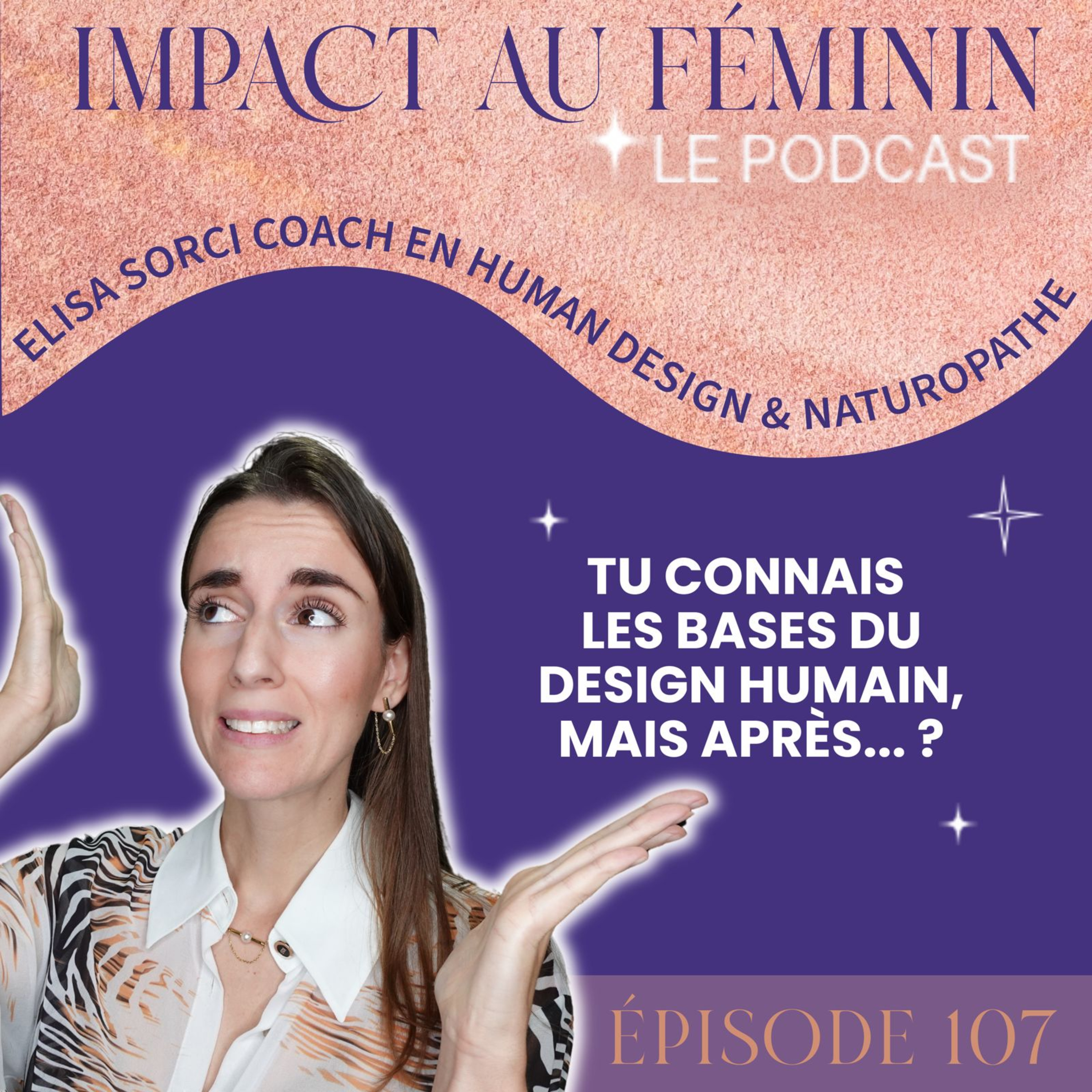 107. Tu connais les bases du Design Humain, mais après... ? episode artwork